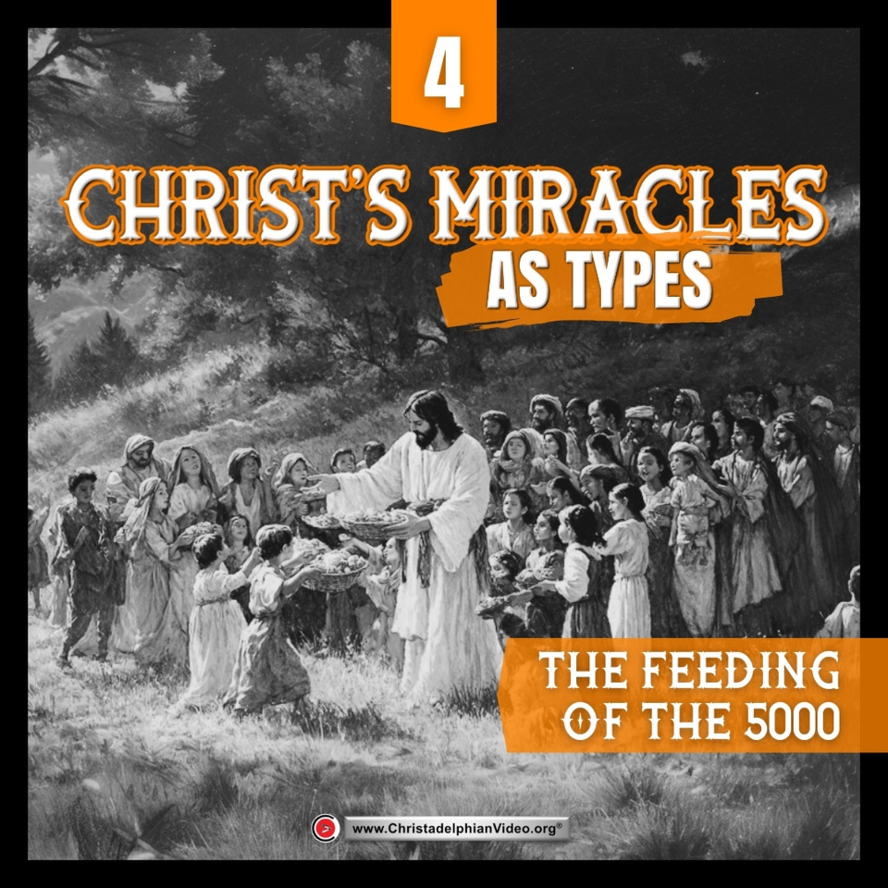 Christ's Miracles as Types #4 The feeding of the 5000” with Jasper Morris episode artwork
