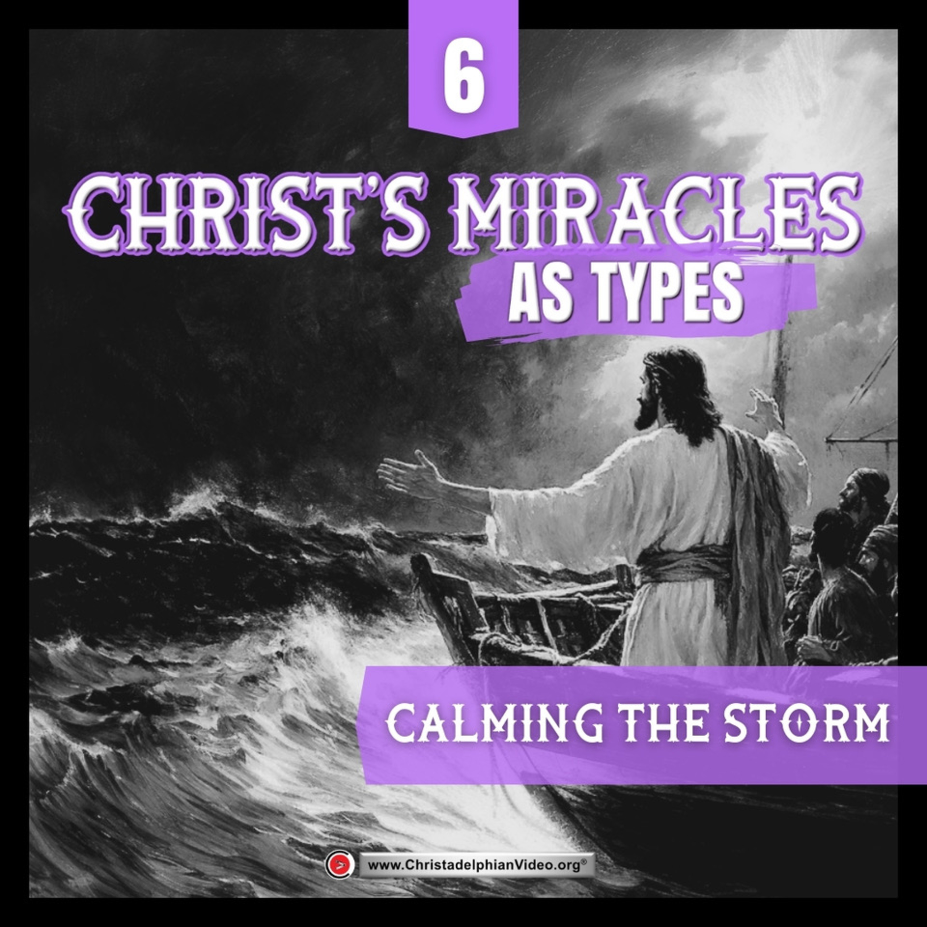 Christ's Miracles as Types #6 Calming the Storm with Matt Davies episode artwork