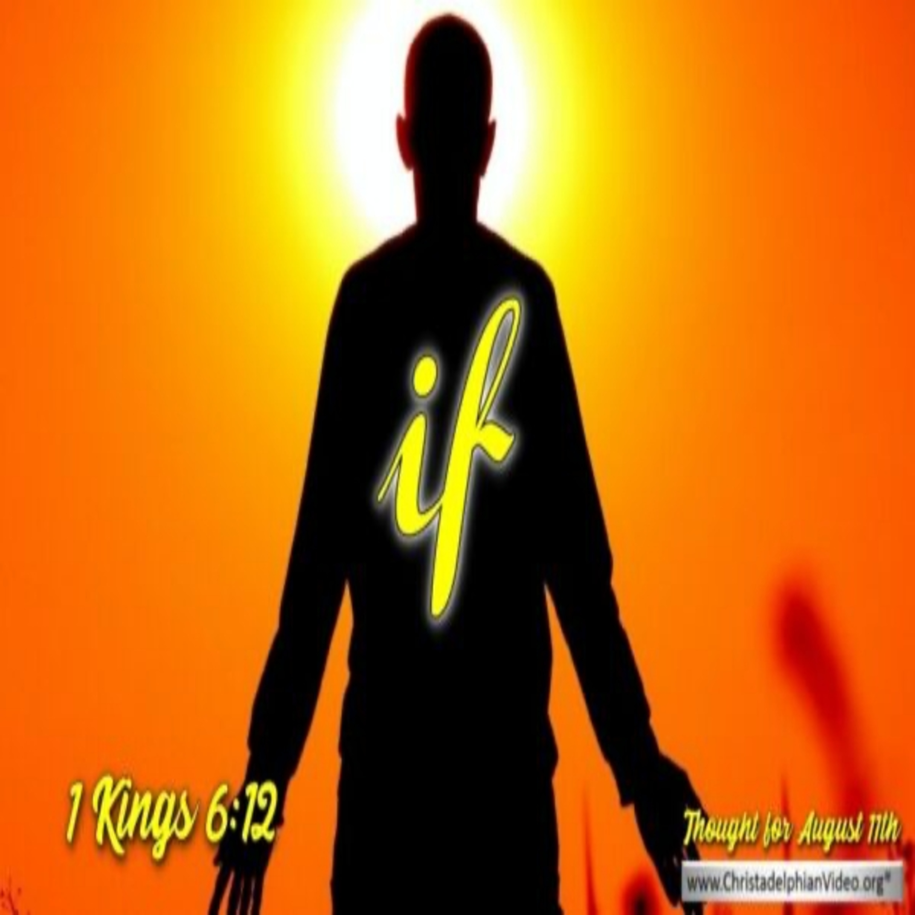 Daily Readings & Thought for August 11th. THE LITTLE WORD ‘IF’  episode artwork