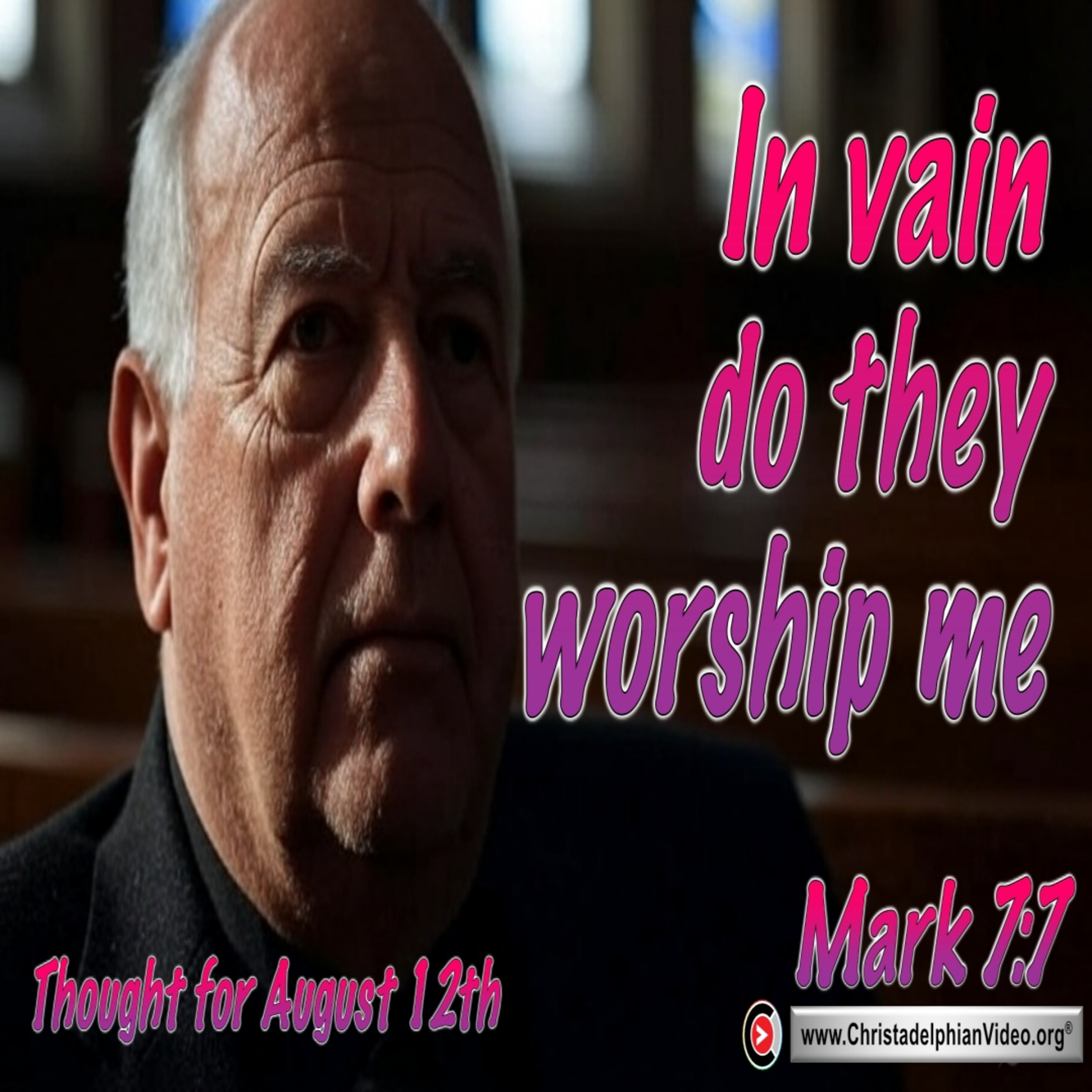 Daily Readings & Thought for August 12th . “IN VAIN DO THEY WORSHIP”   episode artwork