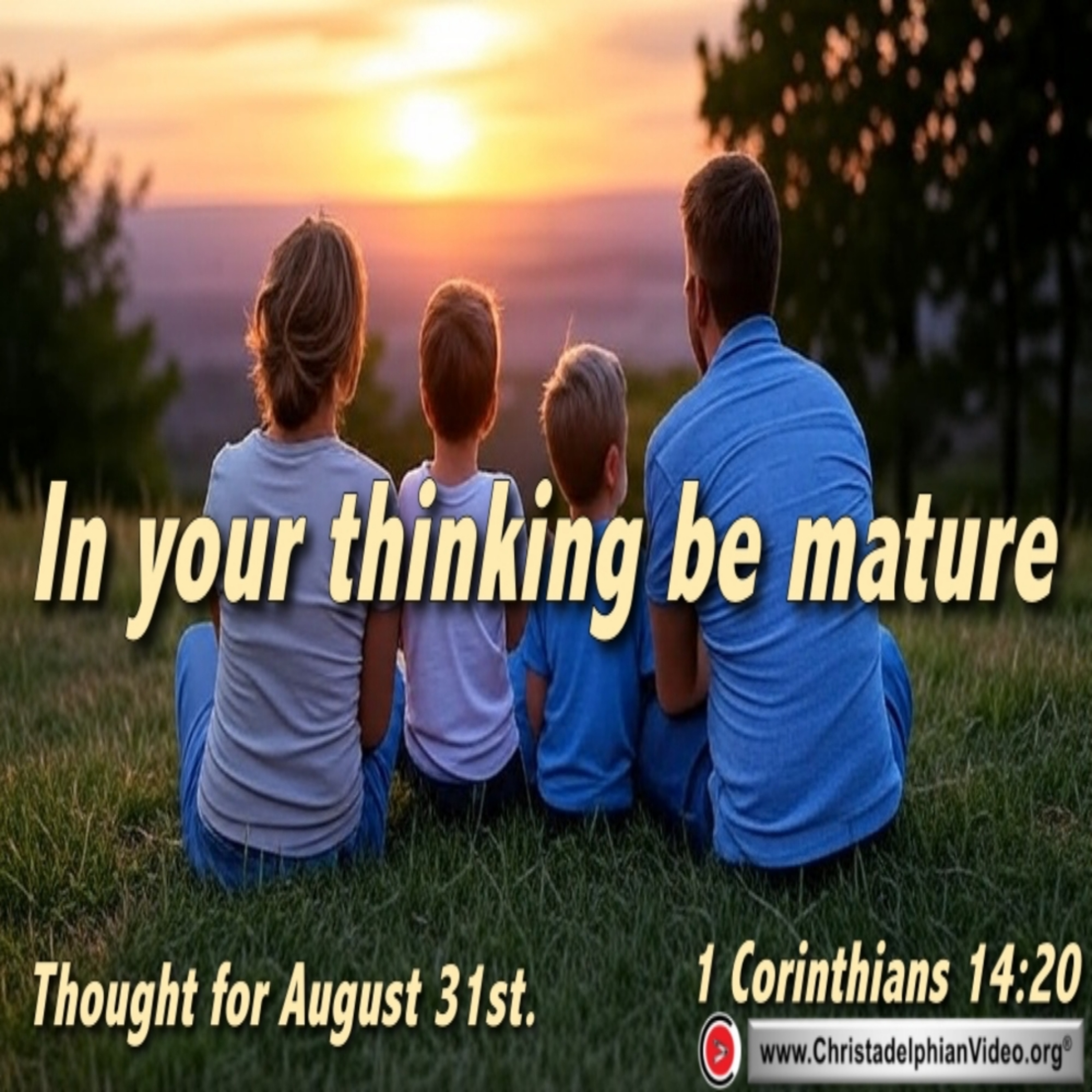 Daily Readings & Thought for August 31st. “IN YOUR THINKING BE MATURE”  episode artwork