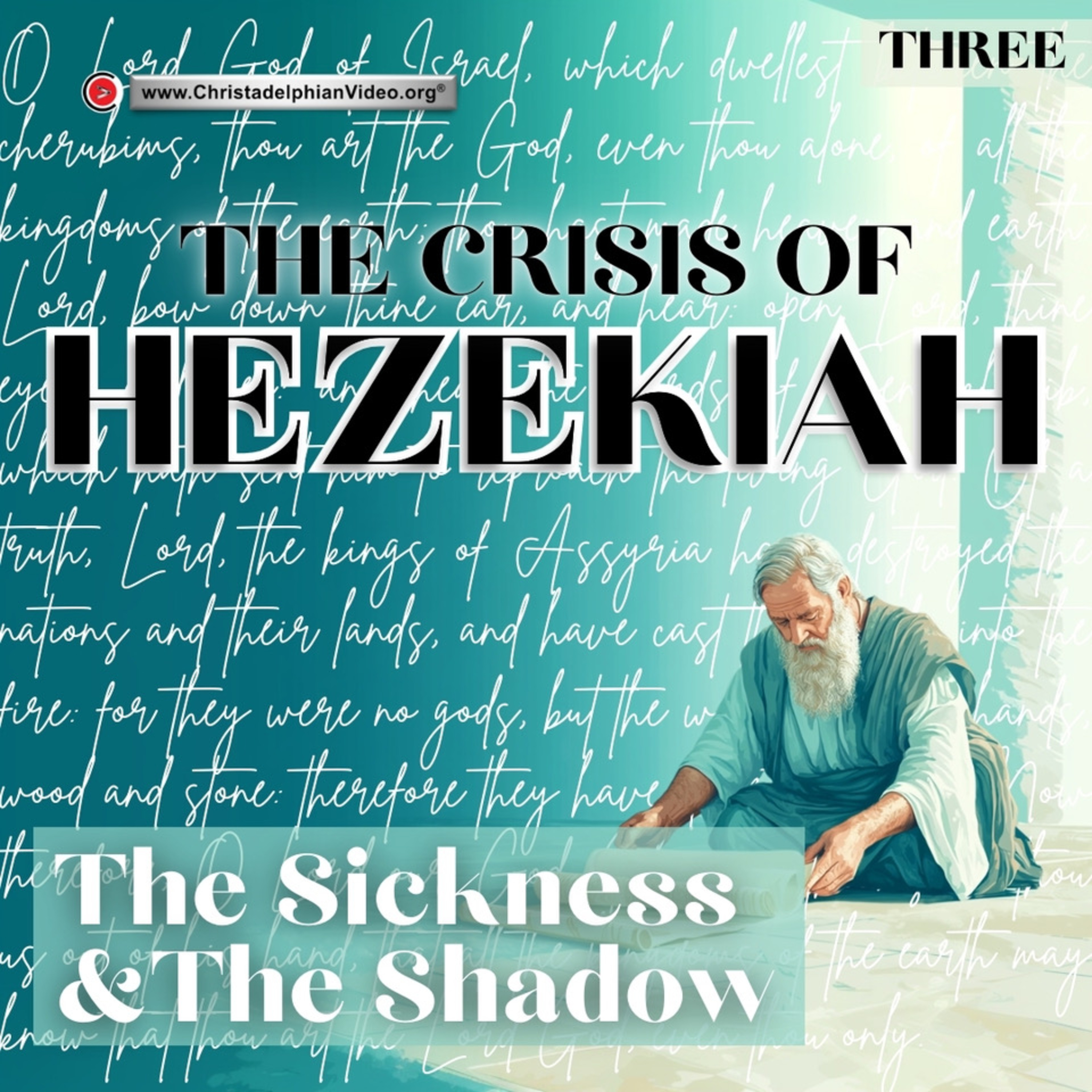 The Crisis of Hezekiah #3 'The sickness and the Shadow' with roger Lewis episode artwork