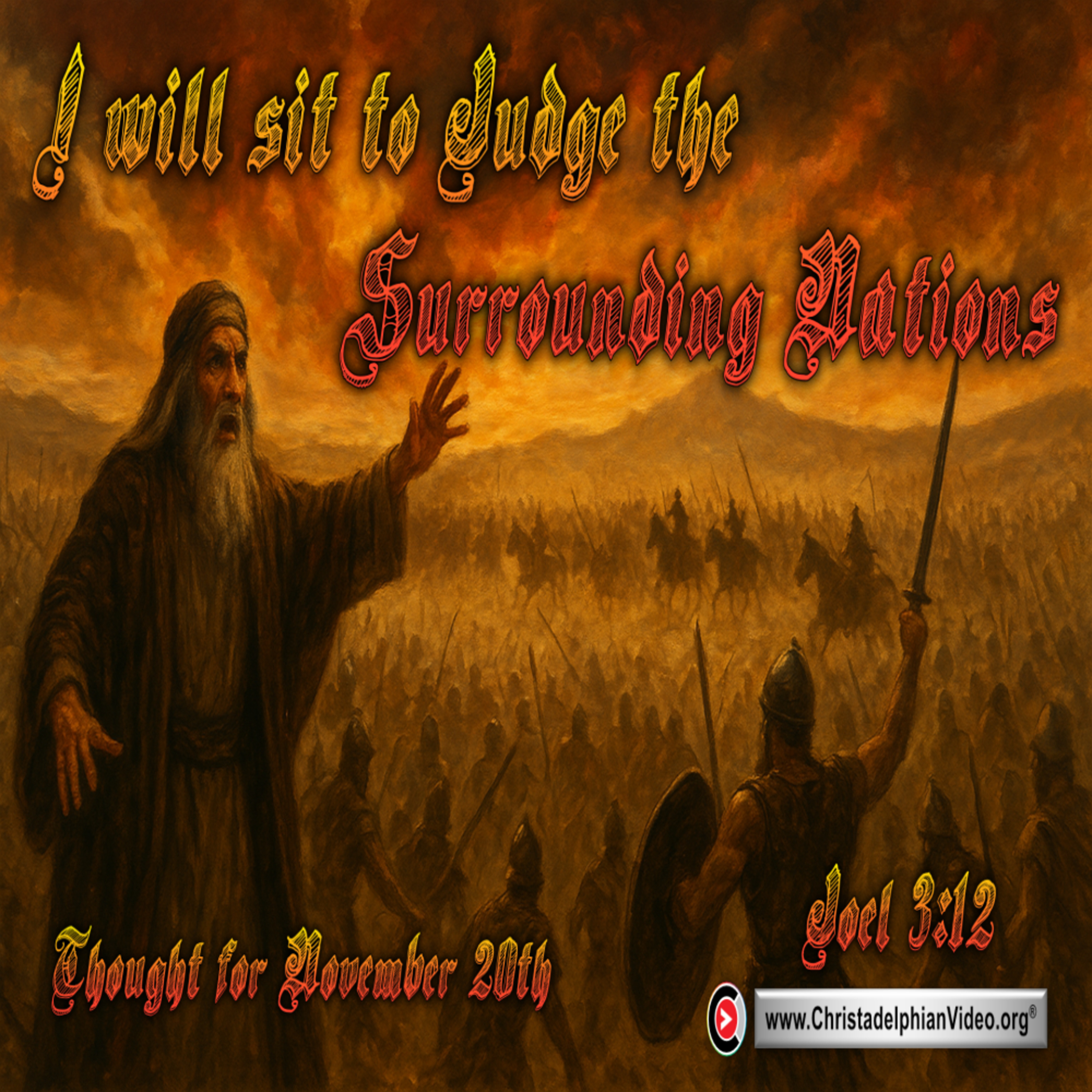 Thought for November 20th. “JUDGE THE SURROUNDING NATIONS”  episode artwork