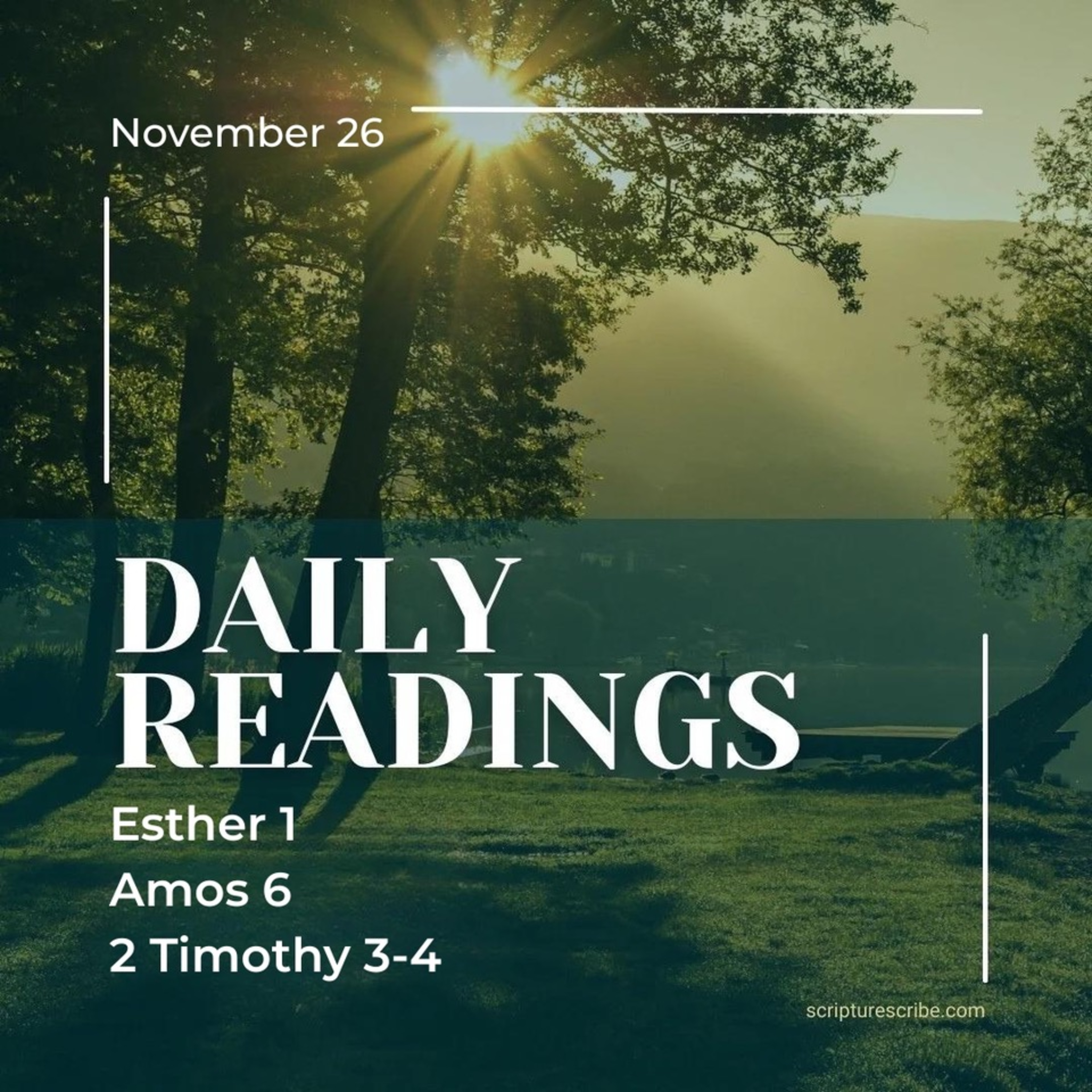 Thoughts on the Bible Readings November 26th (Esther 1; Amos 6; 2 Timothy 3, 4) episode artwork