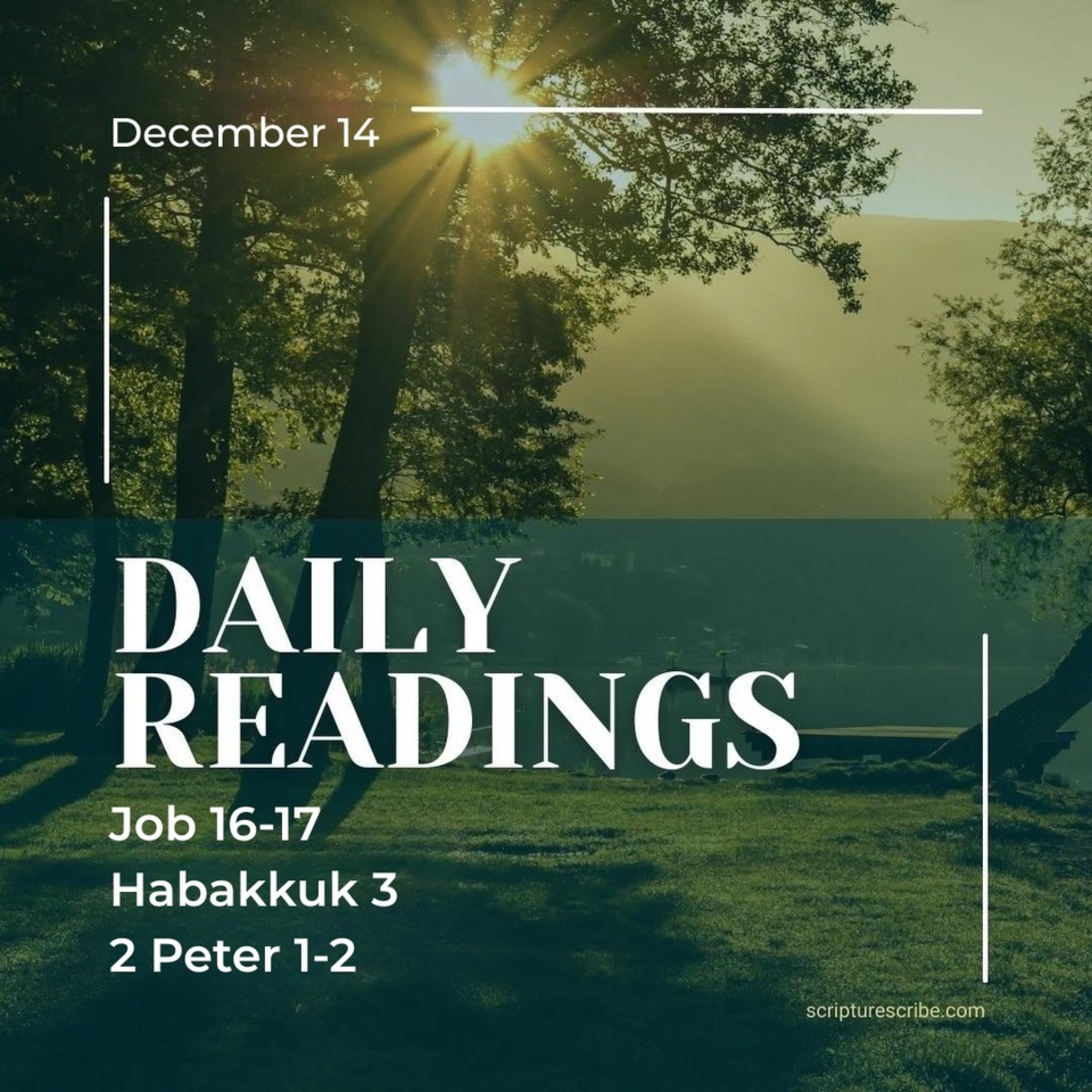 Thoughts on the Bible Readings December 14th (Job 16, 17; Habakkuk 3; 2 Peter 1, 2) episode artwork