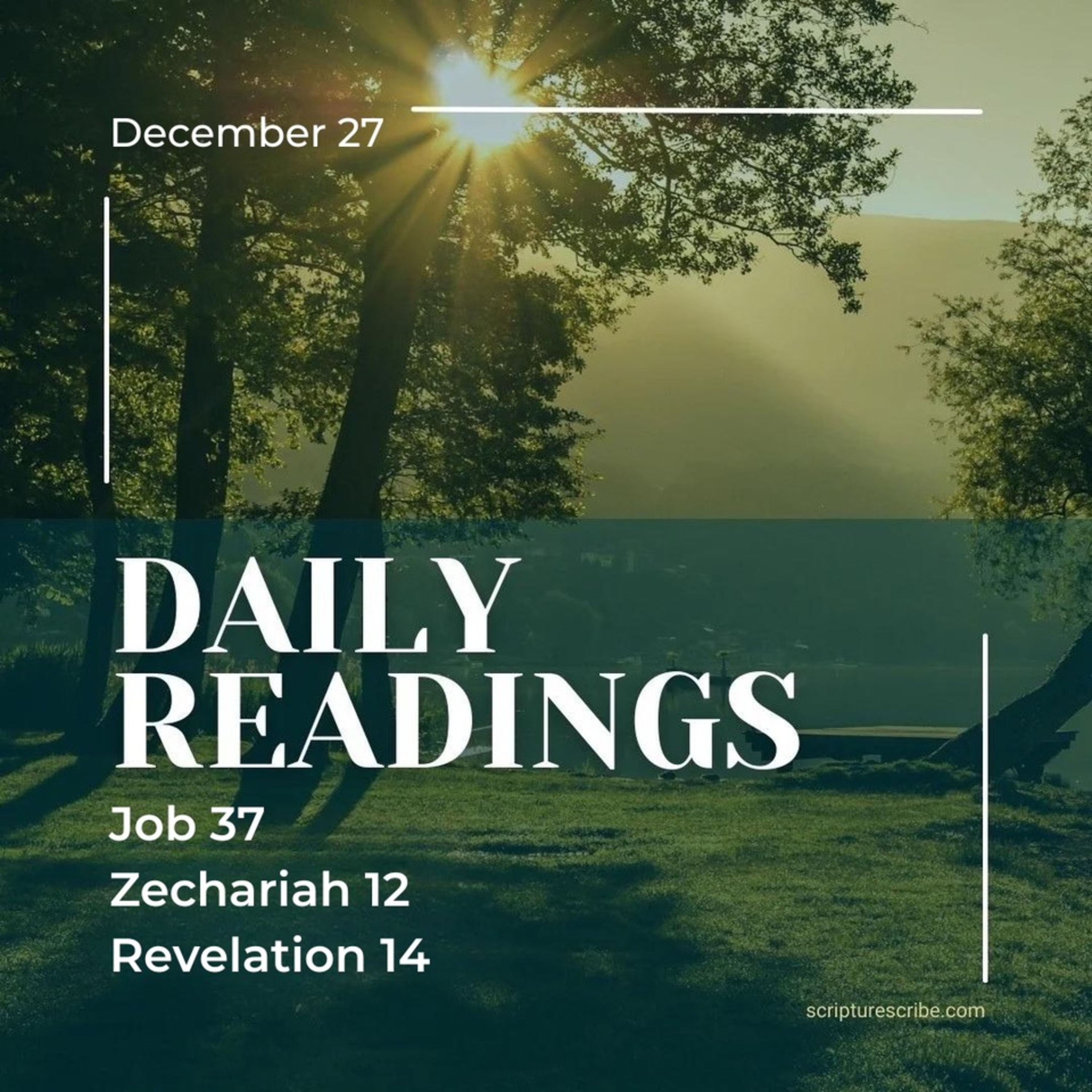 Thoughts on the Bible Readings December 27th (Job 37; Zechariah 12; Revelation 14) episode artwork