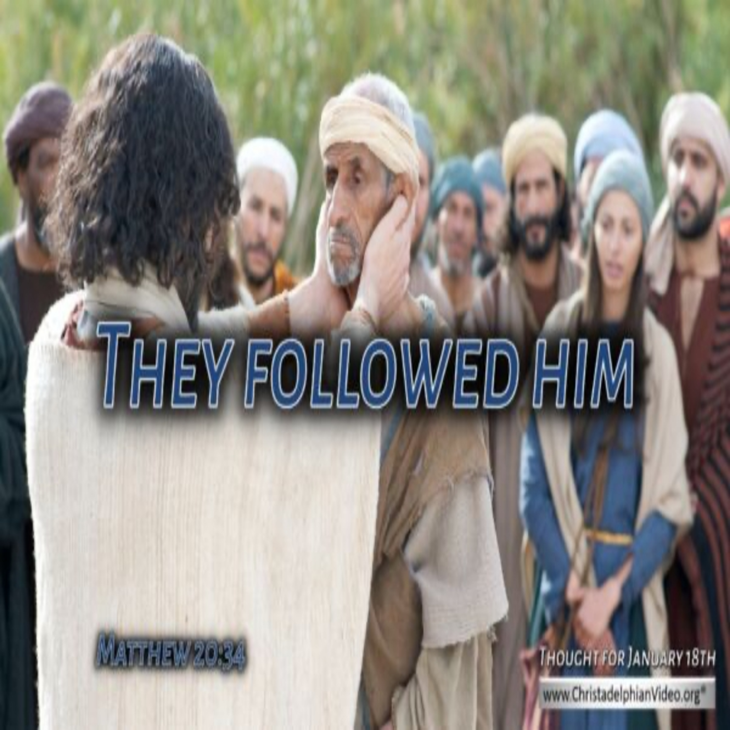 Thought for January 18th. ” … AND FOLLOWED HIM”  episode artwork