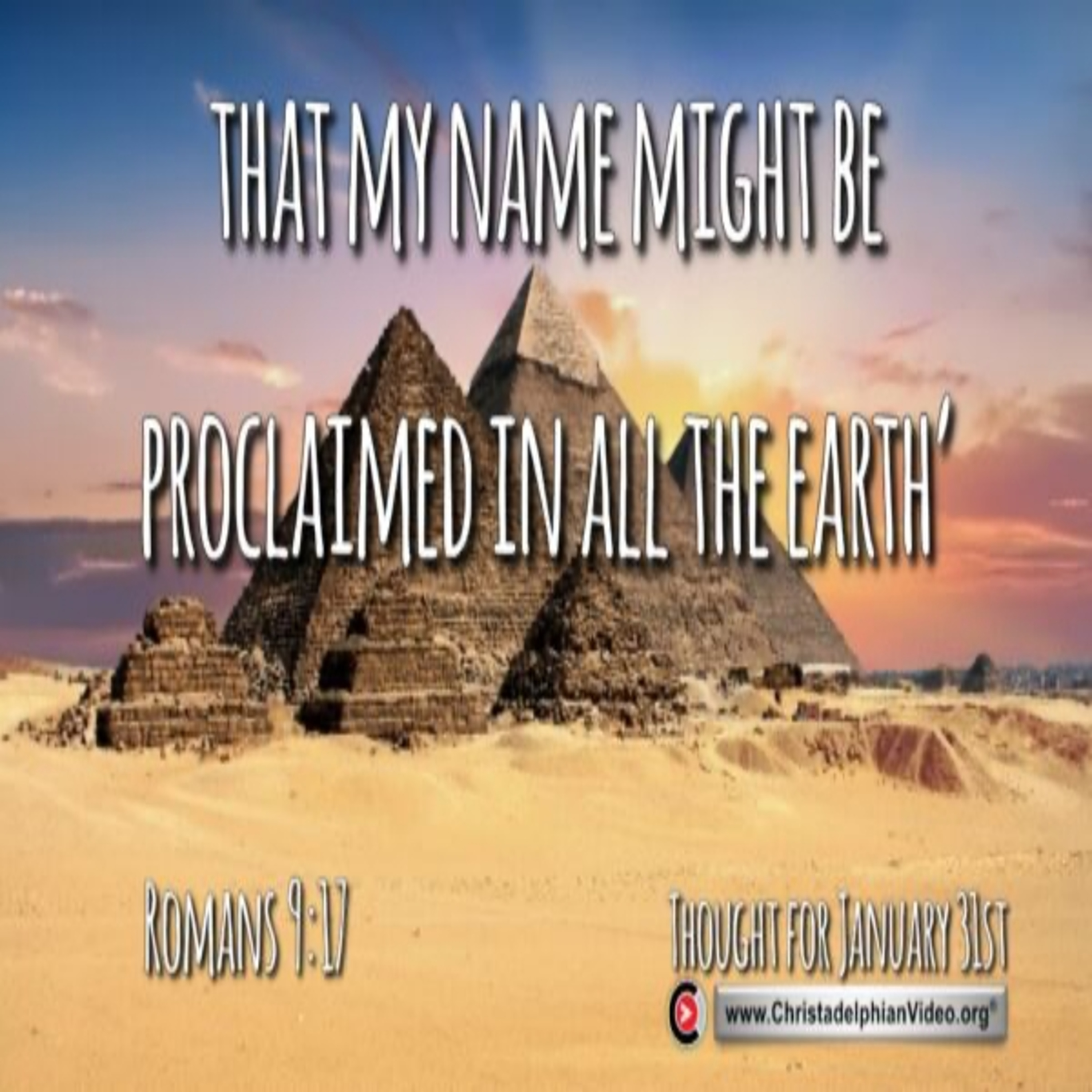 Thought for January 31st. “THAT MY NAME MIGHT BE PROCLAIMED” episode artwork