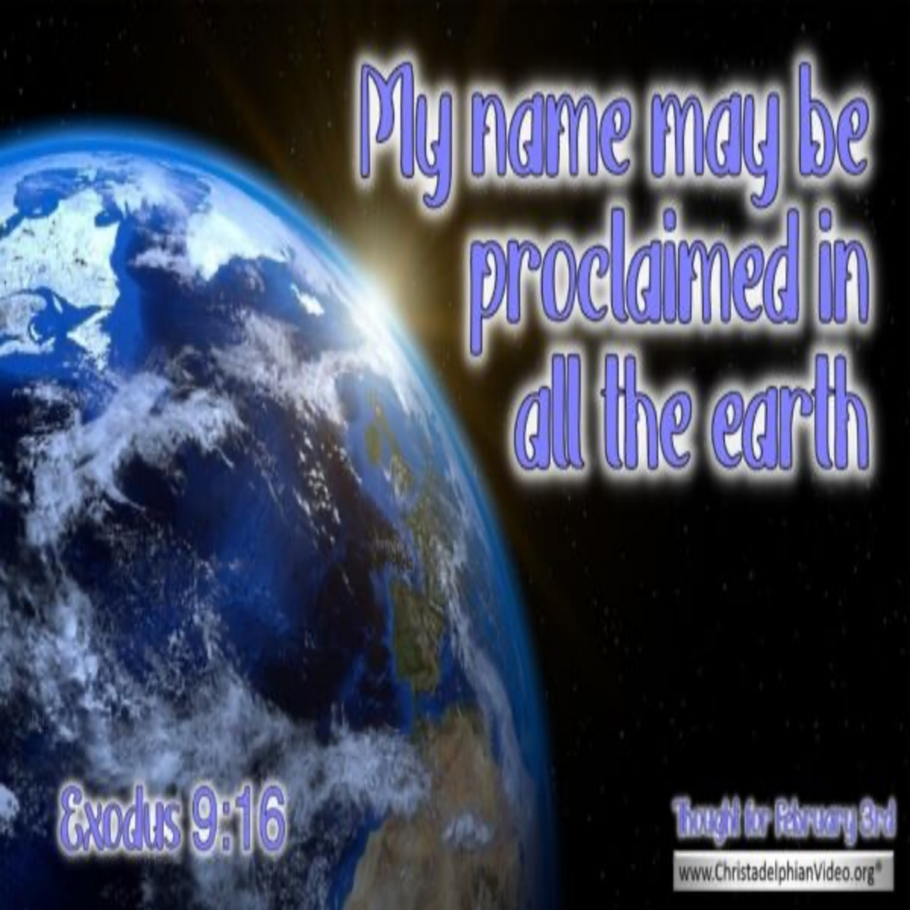  Thought for February 3rd. “PROCLAIMED IN ALL THE EARTH” episode artwork