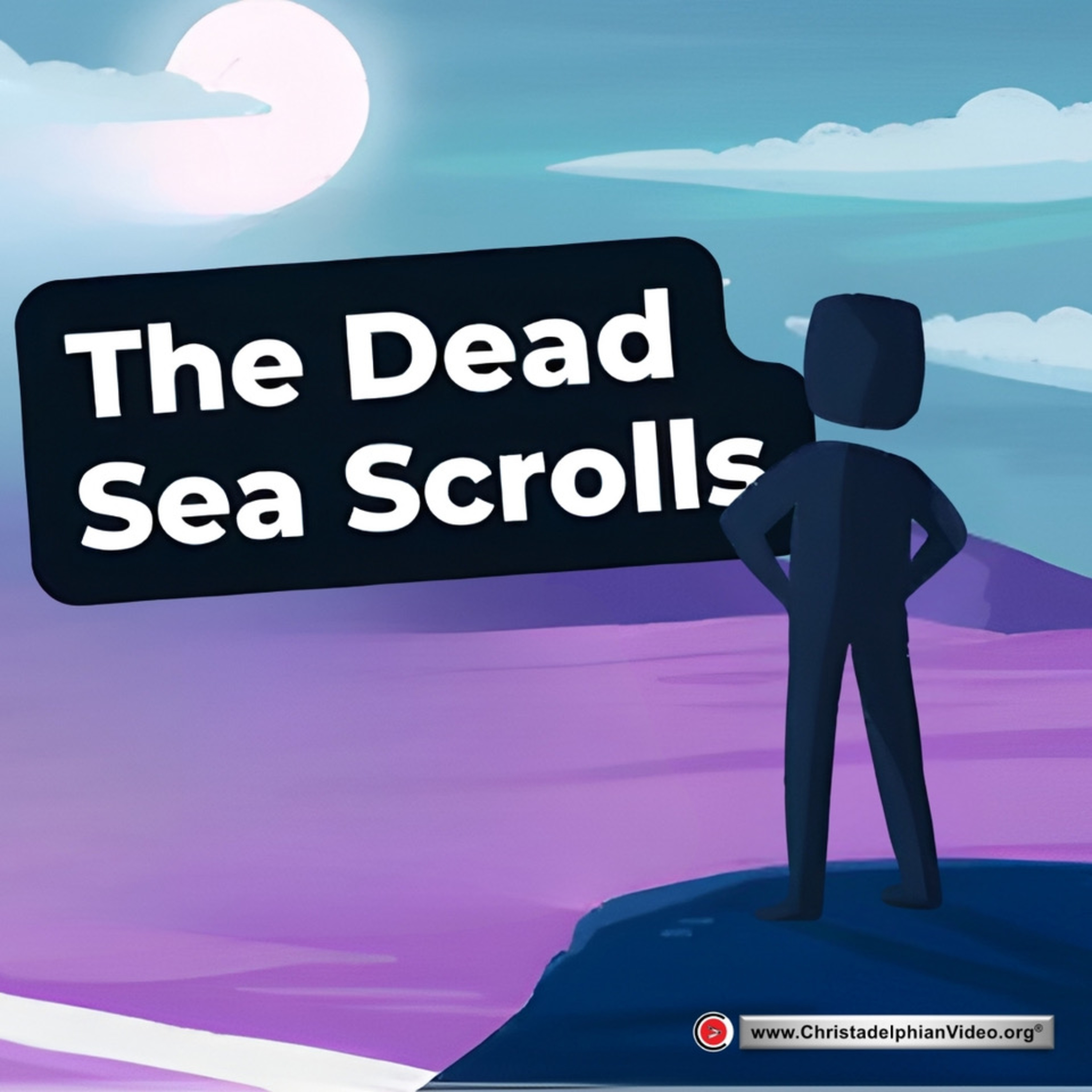Why You Should Believe the Bible #3 'The Dead Sea Scrolls' episode artwork