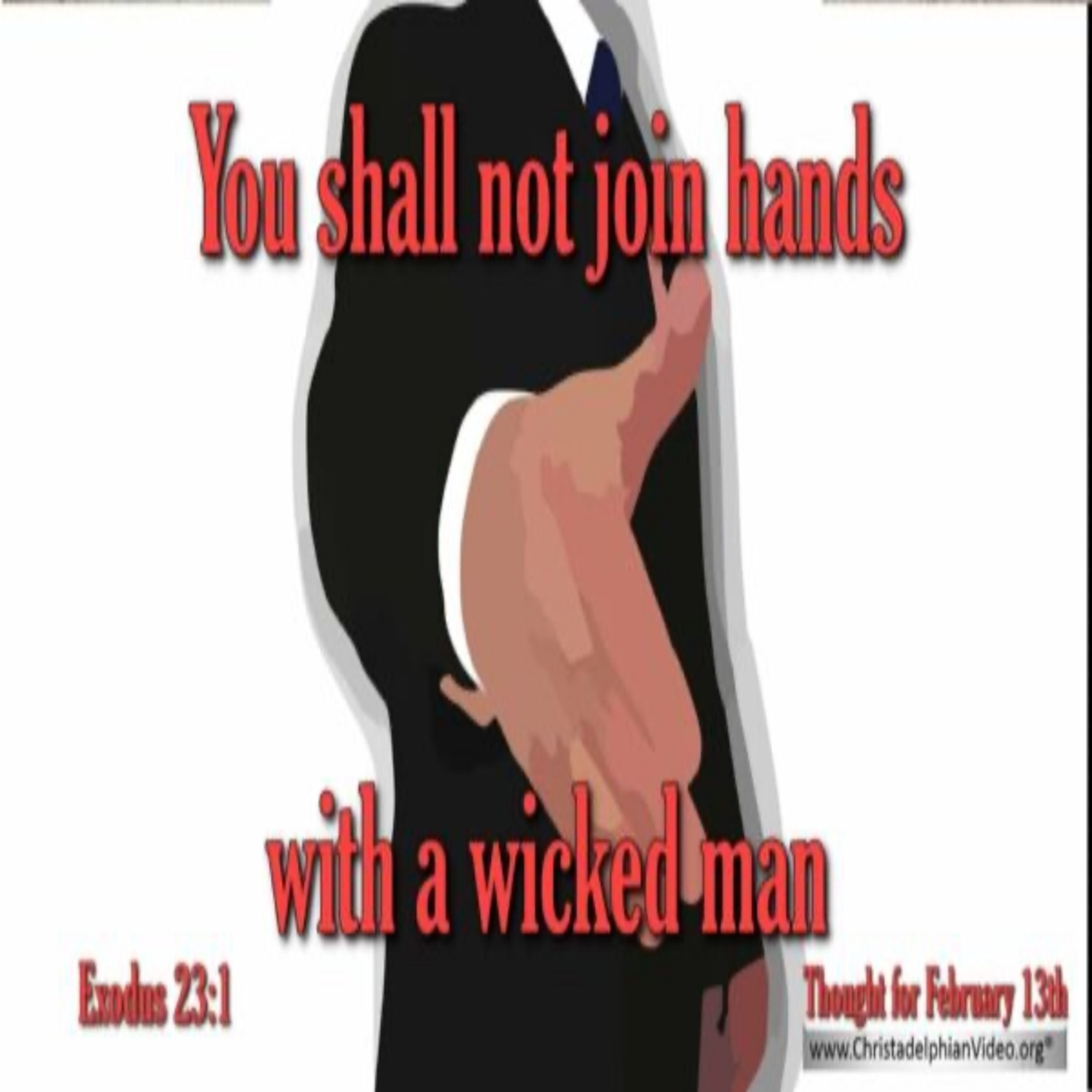 Thought for February 13th. “YOU SHALL NOT JOIN HANDS” episode artwork