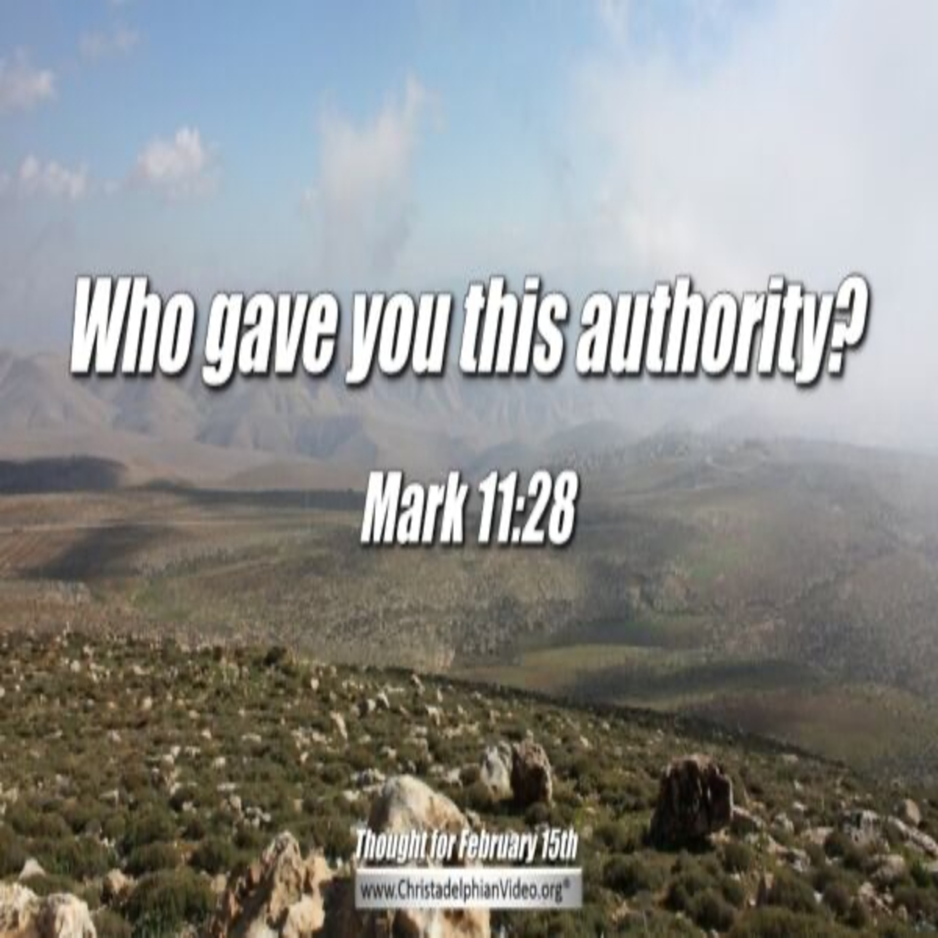 Thought for February 15th. “WHO GAVE YOU THIS AUTHORITY?” episode artwork