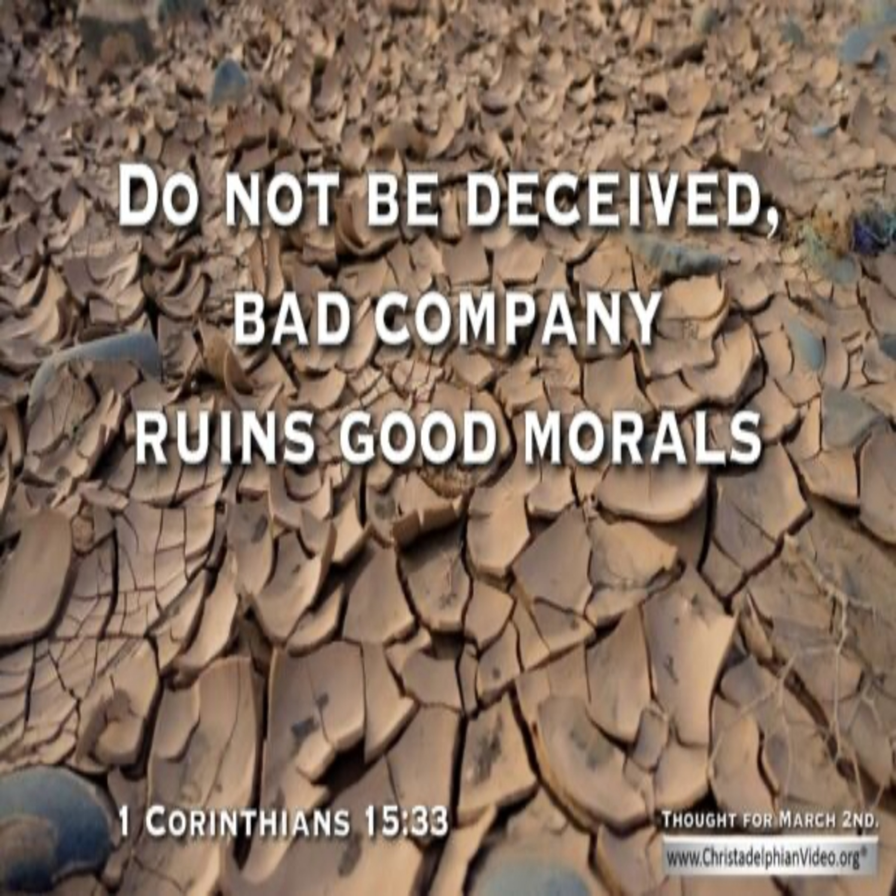 Thought for March 2nd. “BAD COMPANY RUINS GOOD MORALS” episode artwork