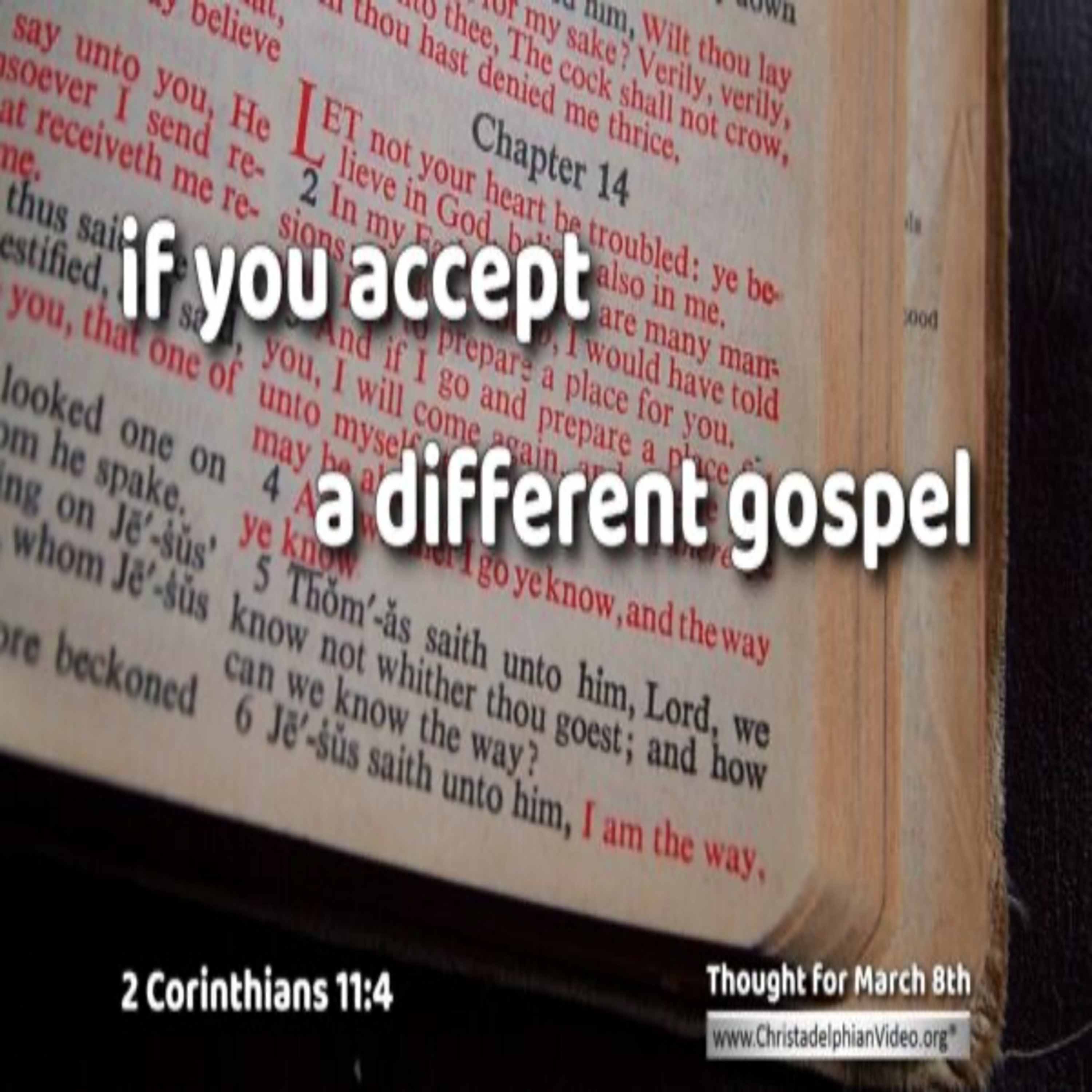 Thought for March 8th. “IF YOU ACCEPT A DIFFERENT GOSPEL” episode artwork