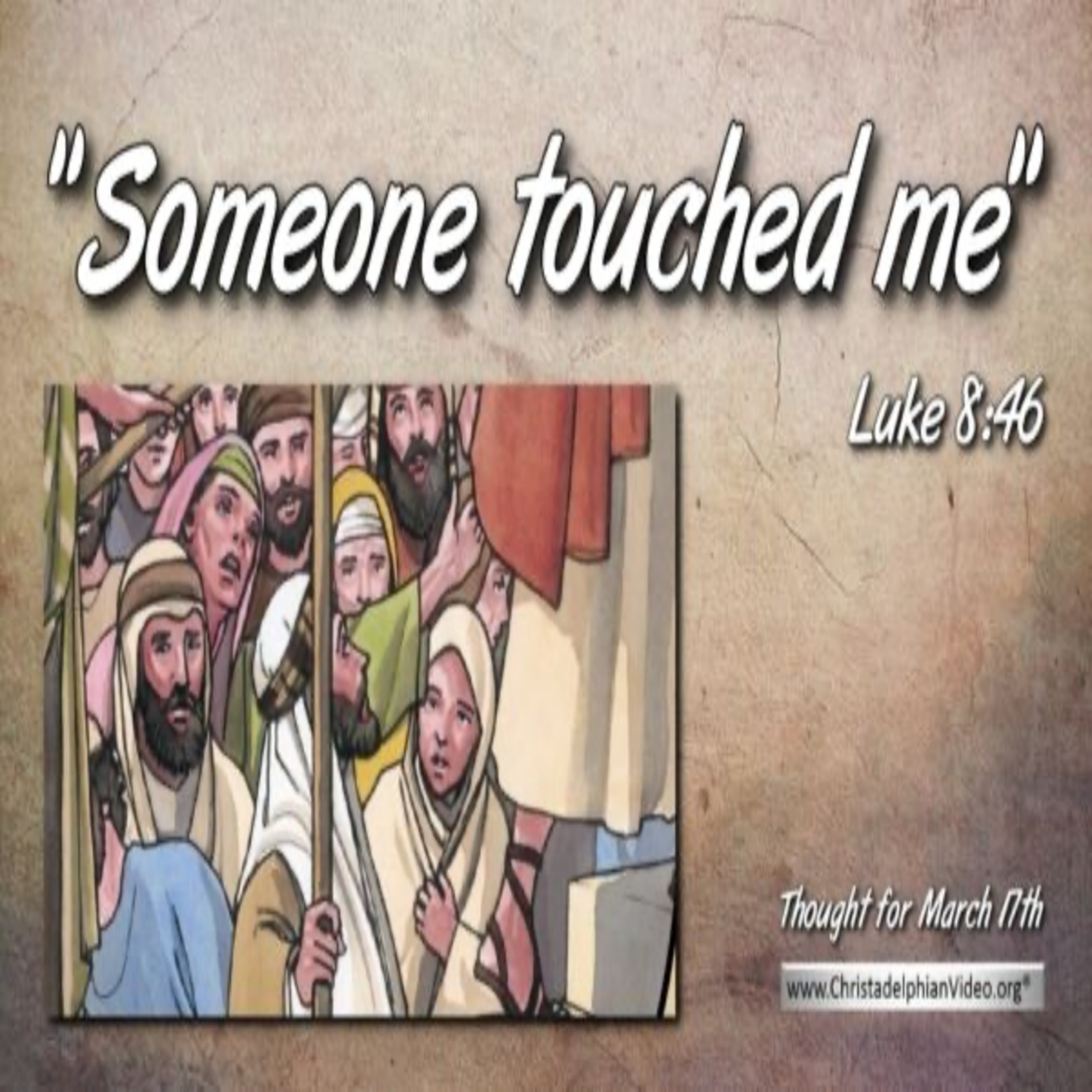 Thought for March 17th. “SOMEONE TOUCHED ME” episode artwork