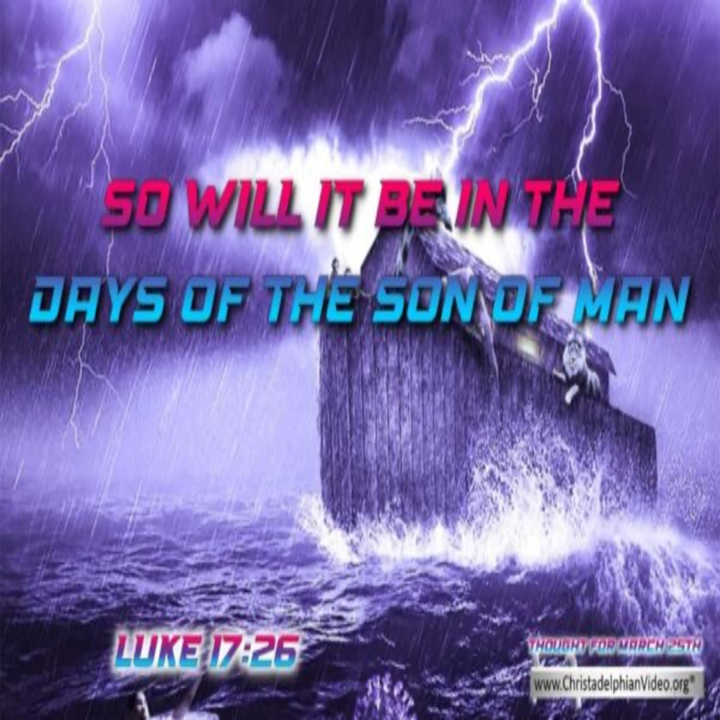 Thought for March 25th. “SO IT WILL BE ON THE DAY WHEN … “ episode artwork
