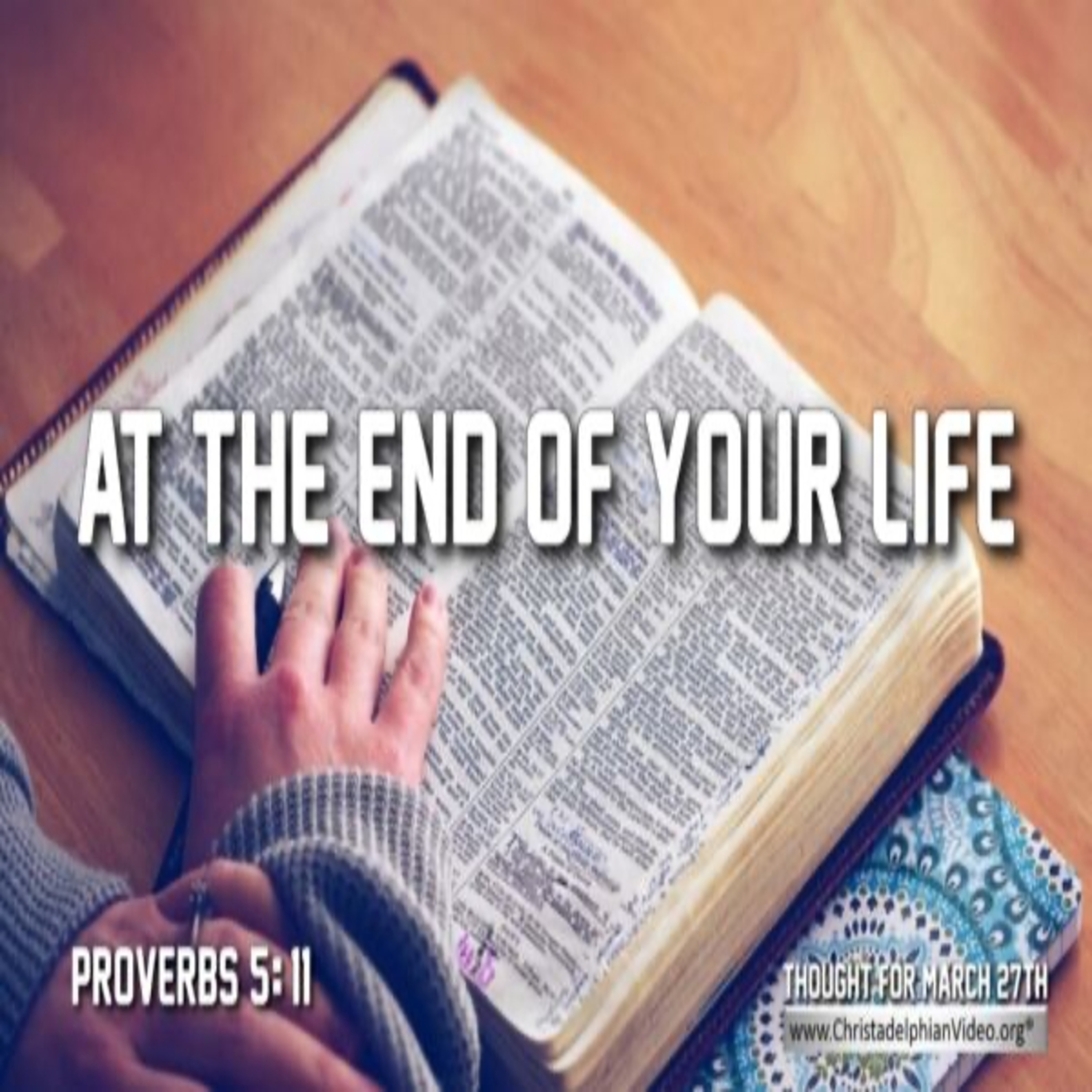 Thought for March 27th. “AT THE END OF YOUR LIFE YOU …” episode artwork
