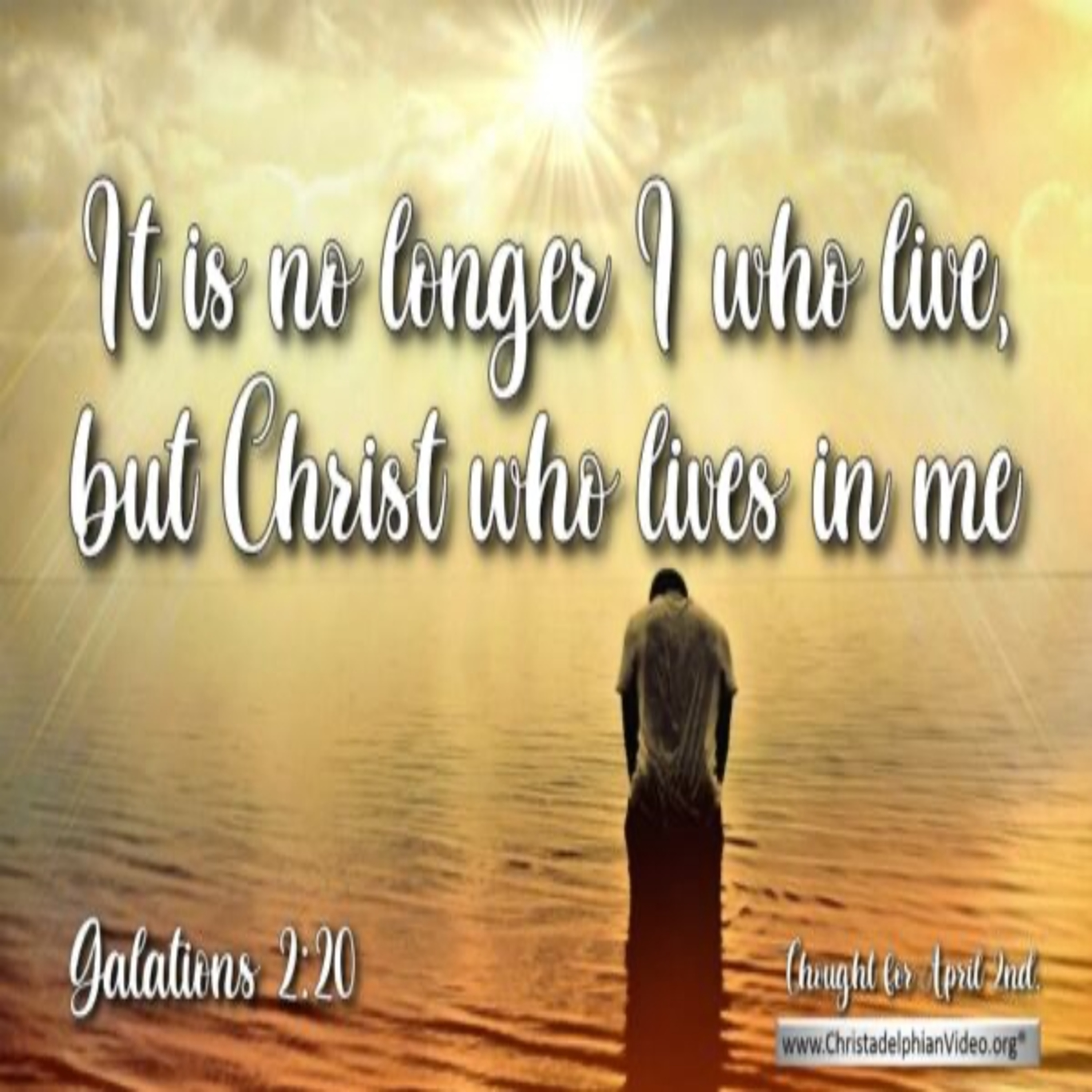 Thought for April 2nd. “IT IS NO LONGER I WHO LIVE” episode artwork