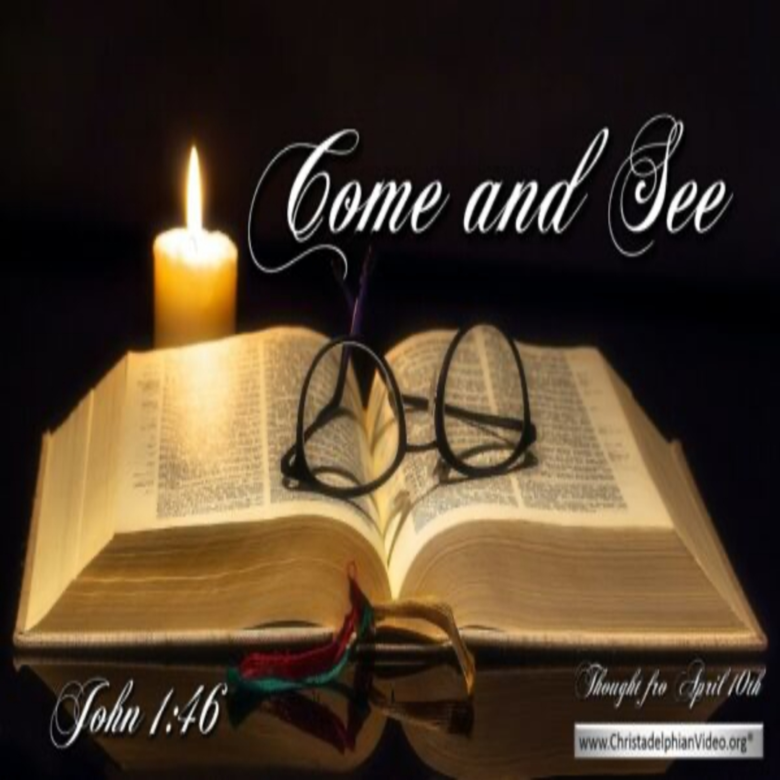 Thought for April 10th. “COME AND SEE” episode artwork