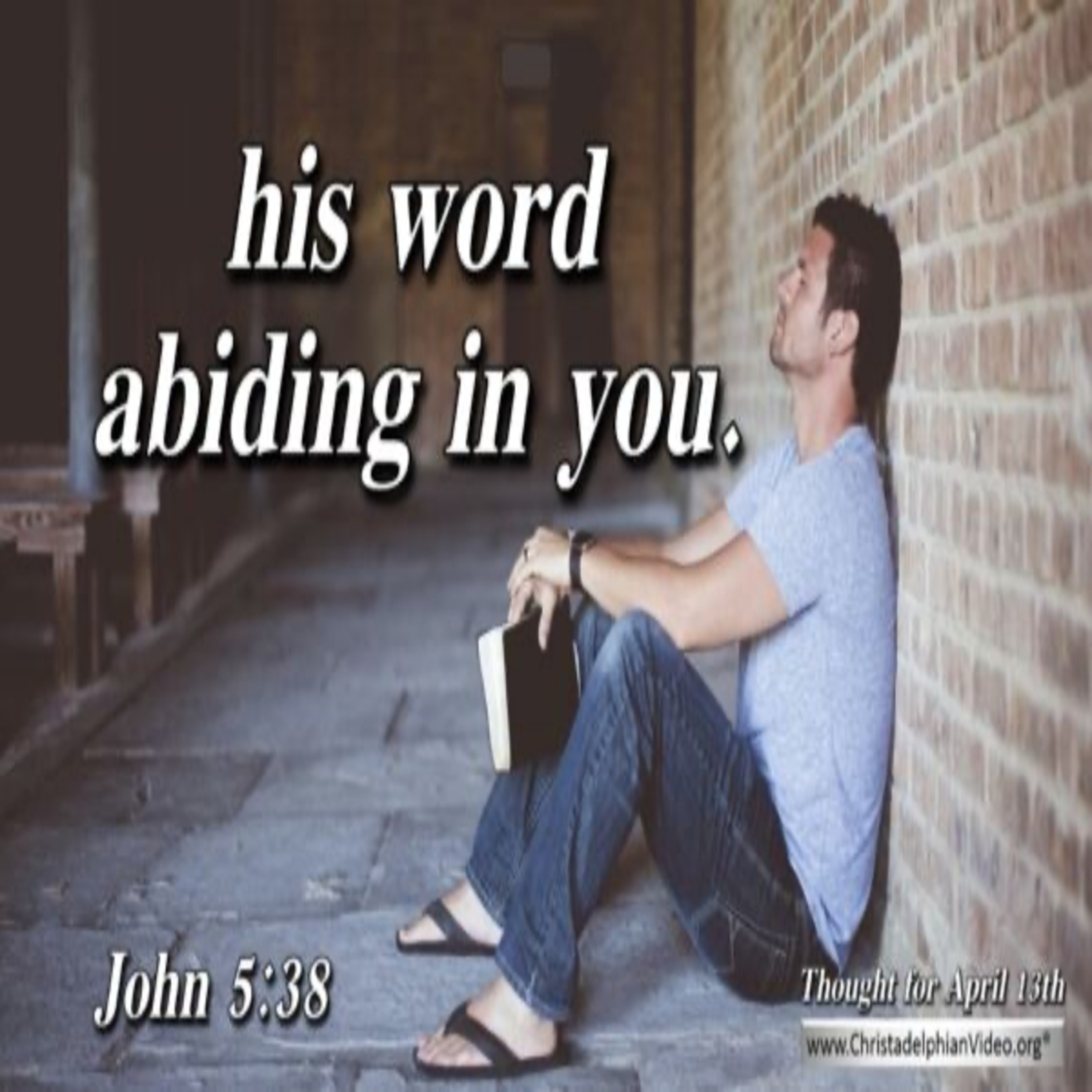 Thought for April 13th. “HIS WORD ABIDING ….” episode artwork