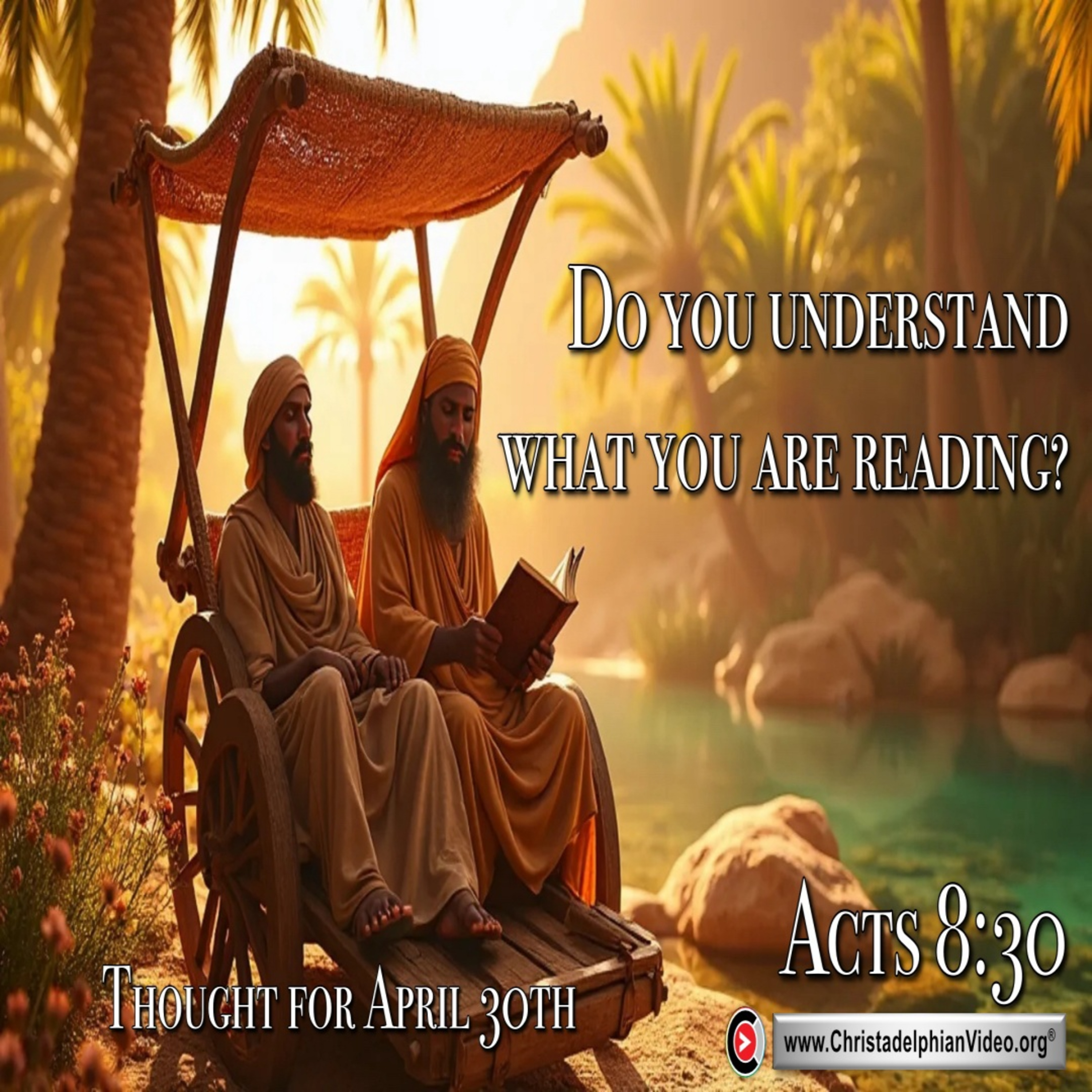 Thought for April 30th. “DO YOU UNDERSTAND WHAT YOU ARE READING?” episode artwork