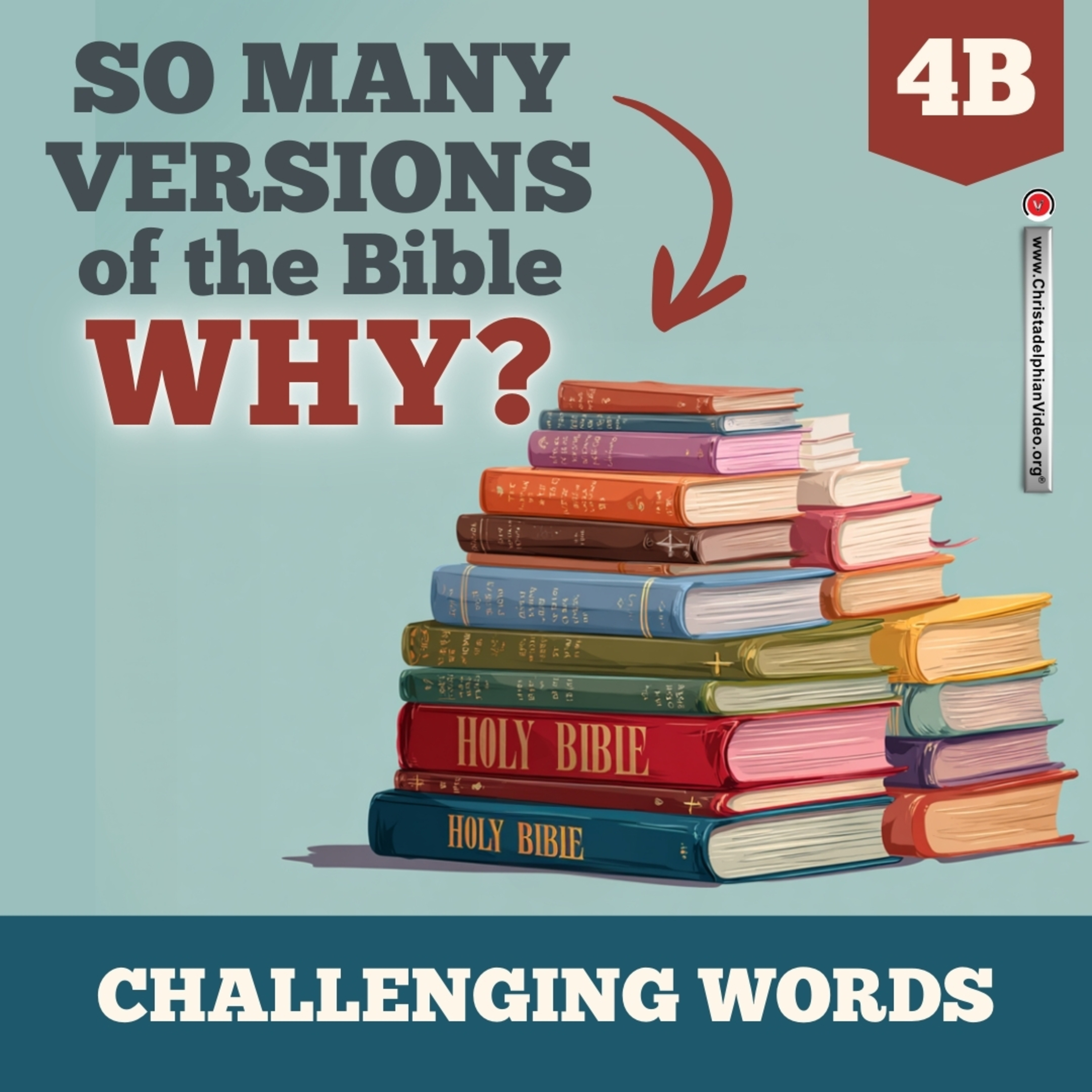 So many versions of the Bible...Why? #4B 'Challenging Words' episode artwork