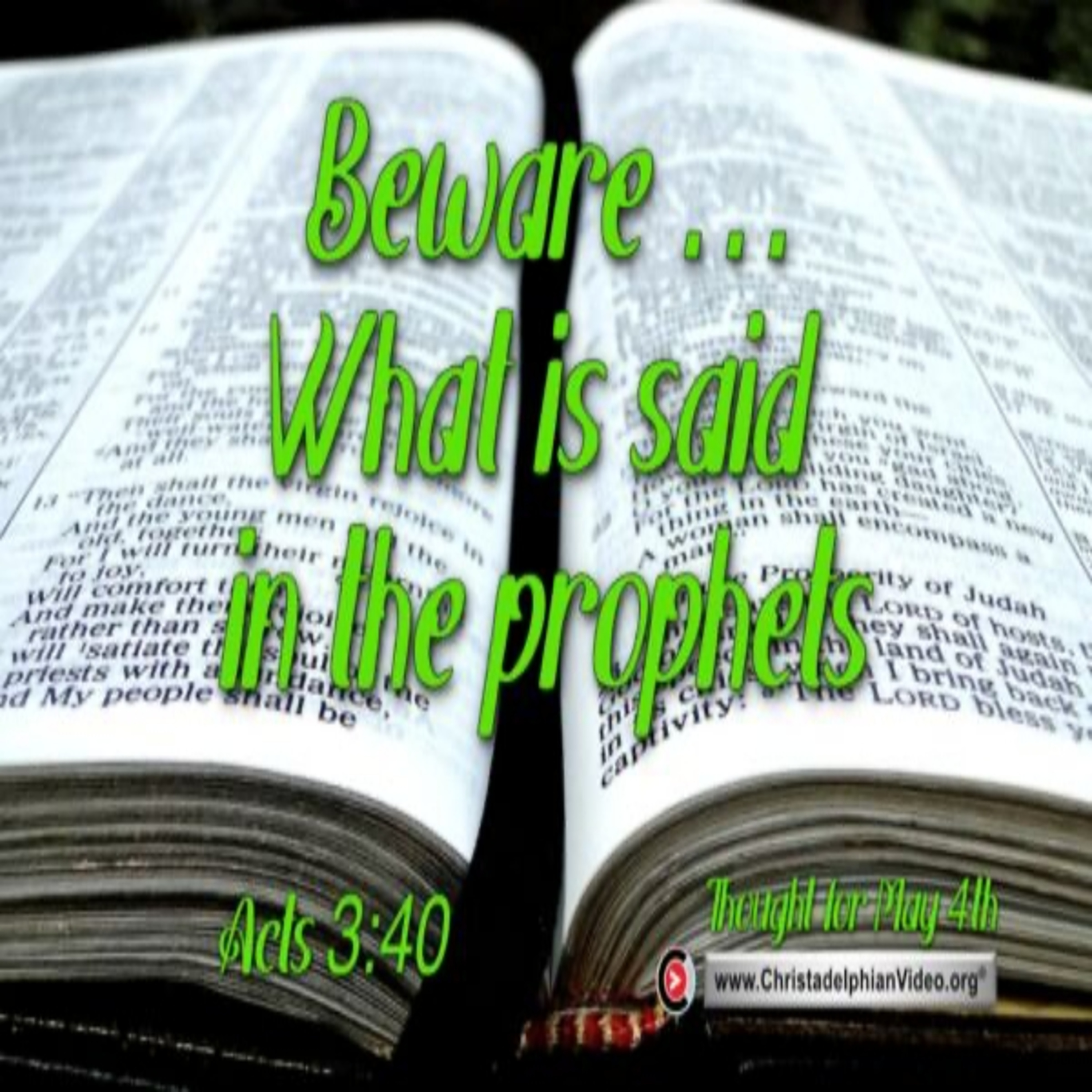 1. Thought for May 4th 'Beware,  What is said in the prophets'  Acts 13 40 episode artwork