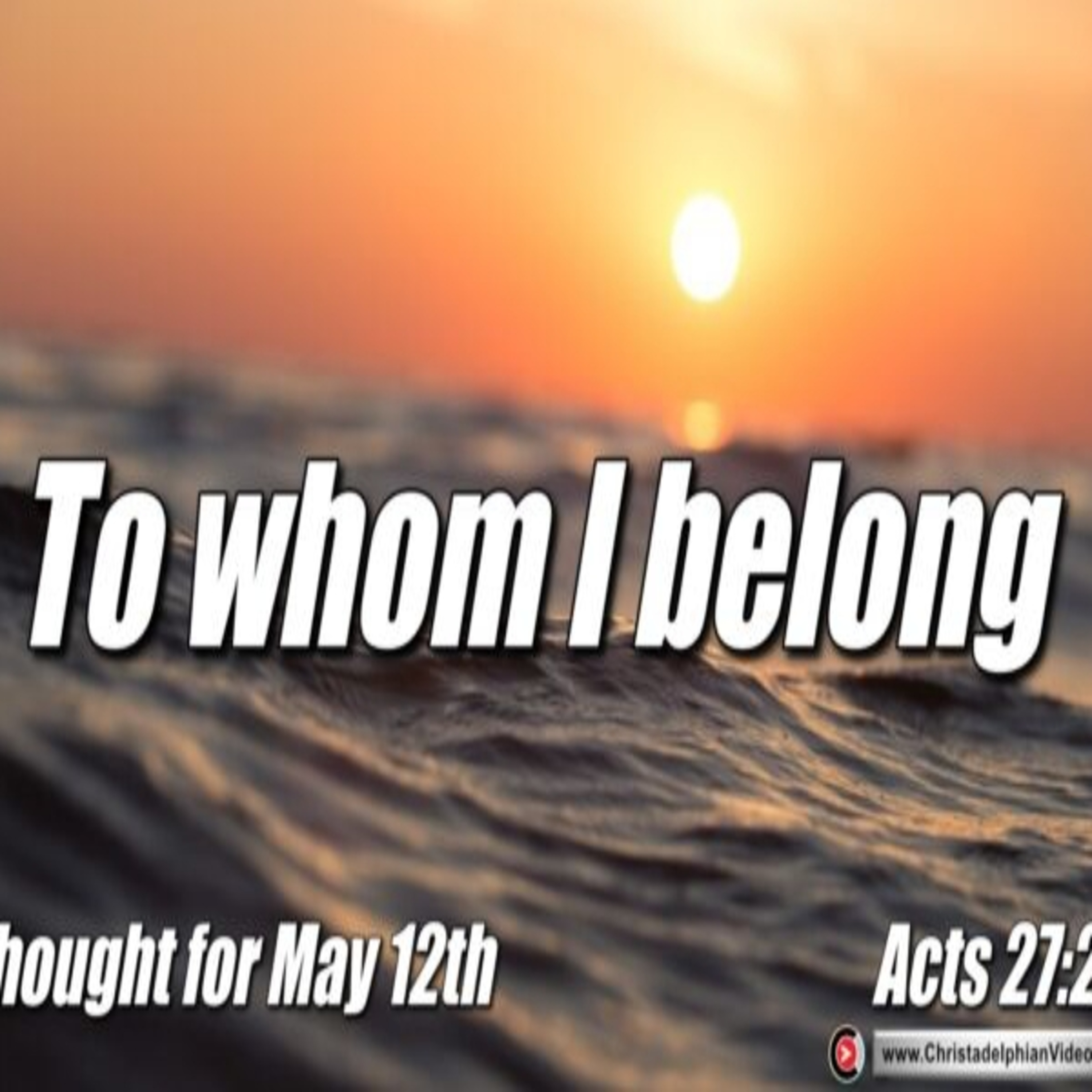 Thought for May 12th. ““TO WHOM I BELONG” episode artwork