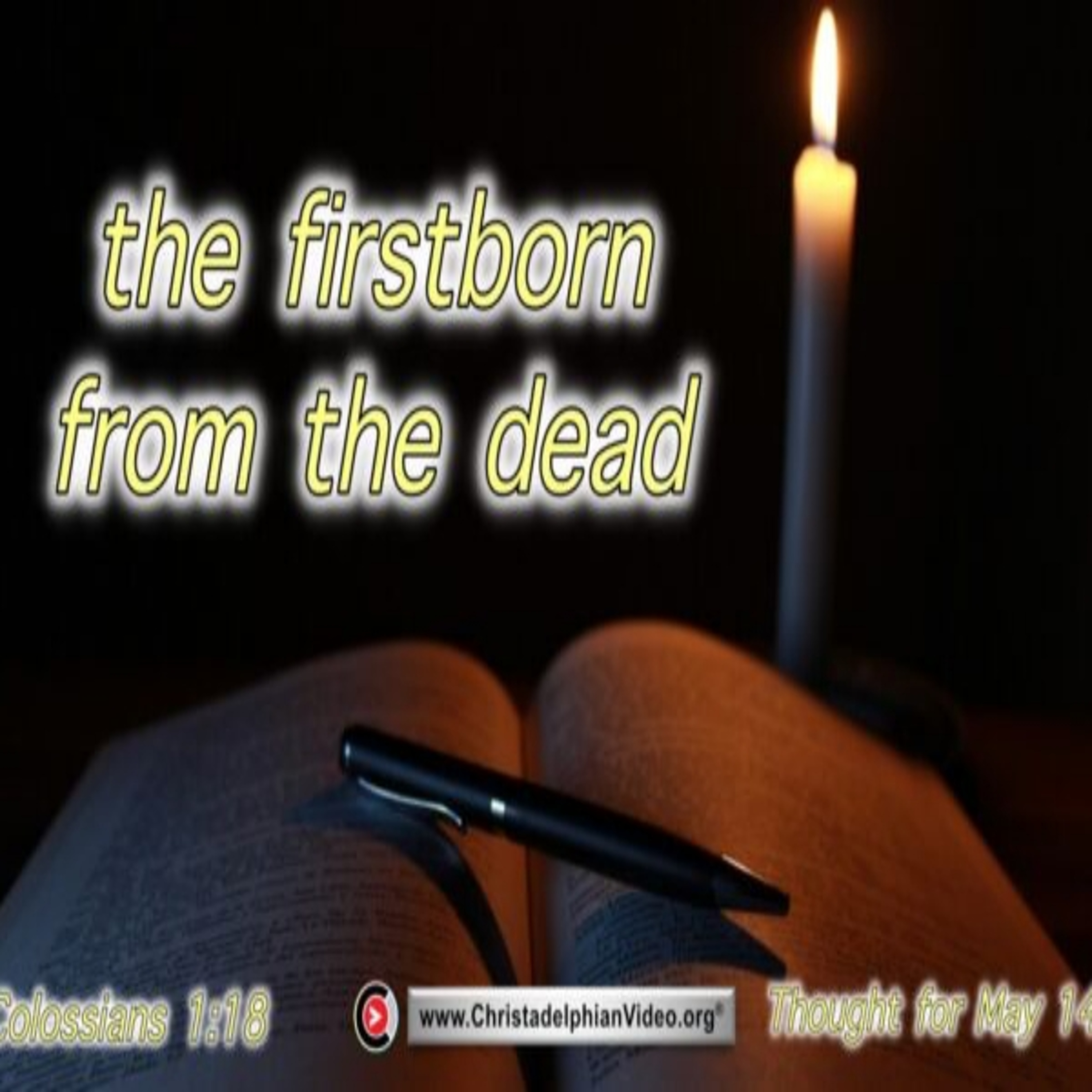 Thought for May 14th. “THE FIRSTBORN FROM THE DEAD”  episode artwork