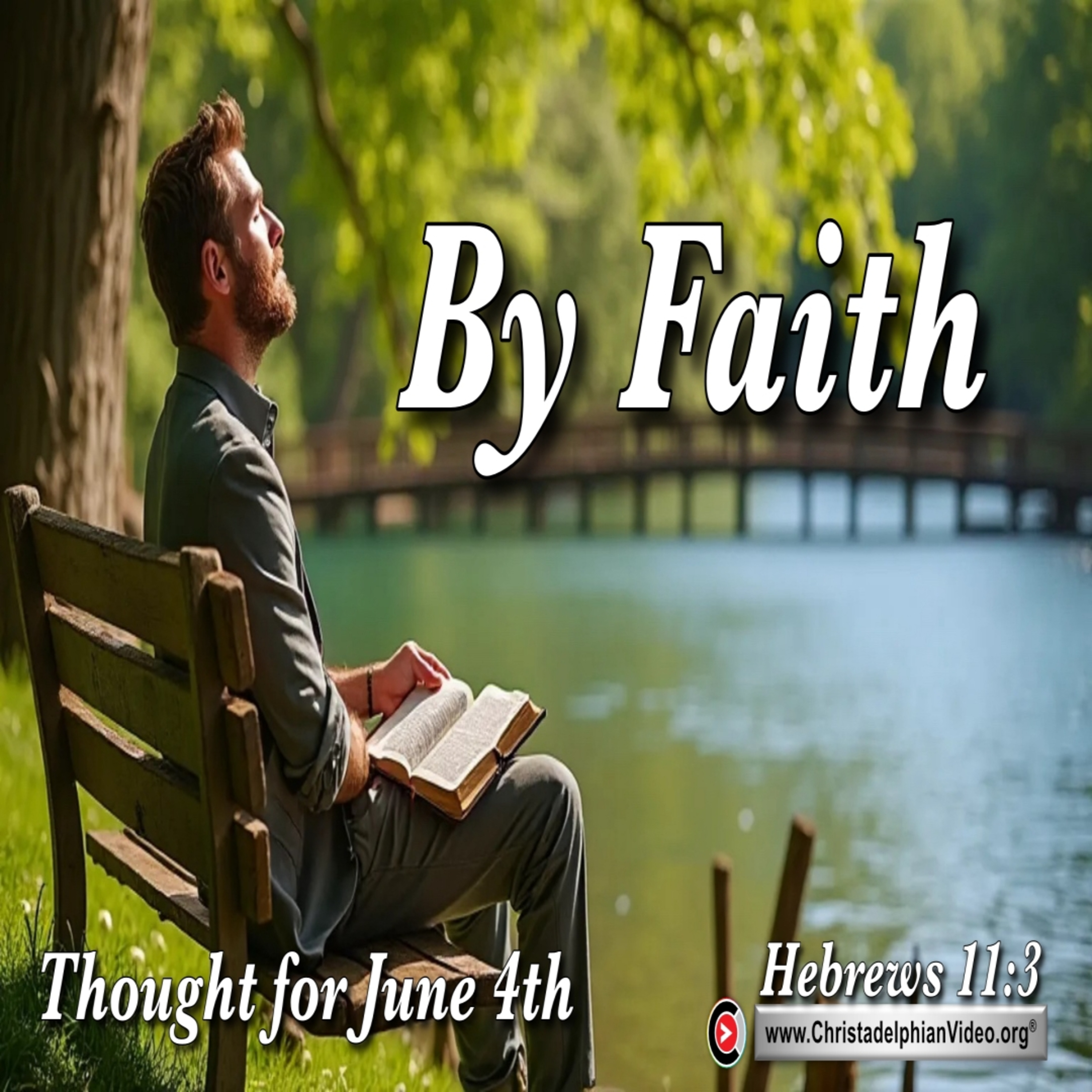  Thought for June 4th. “BY FAITH …” episode artwork