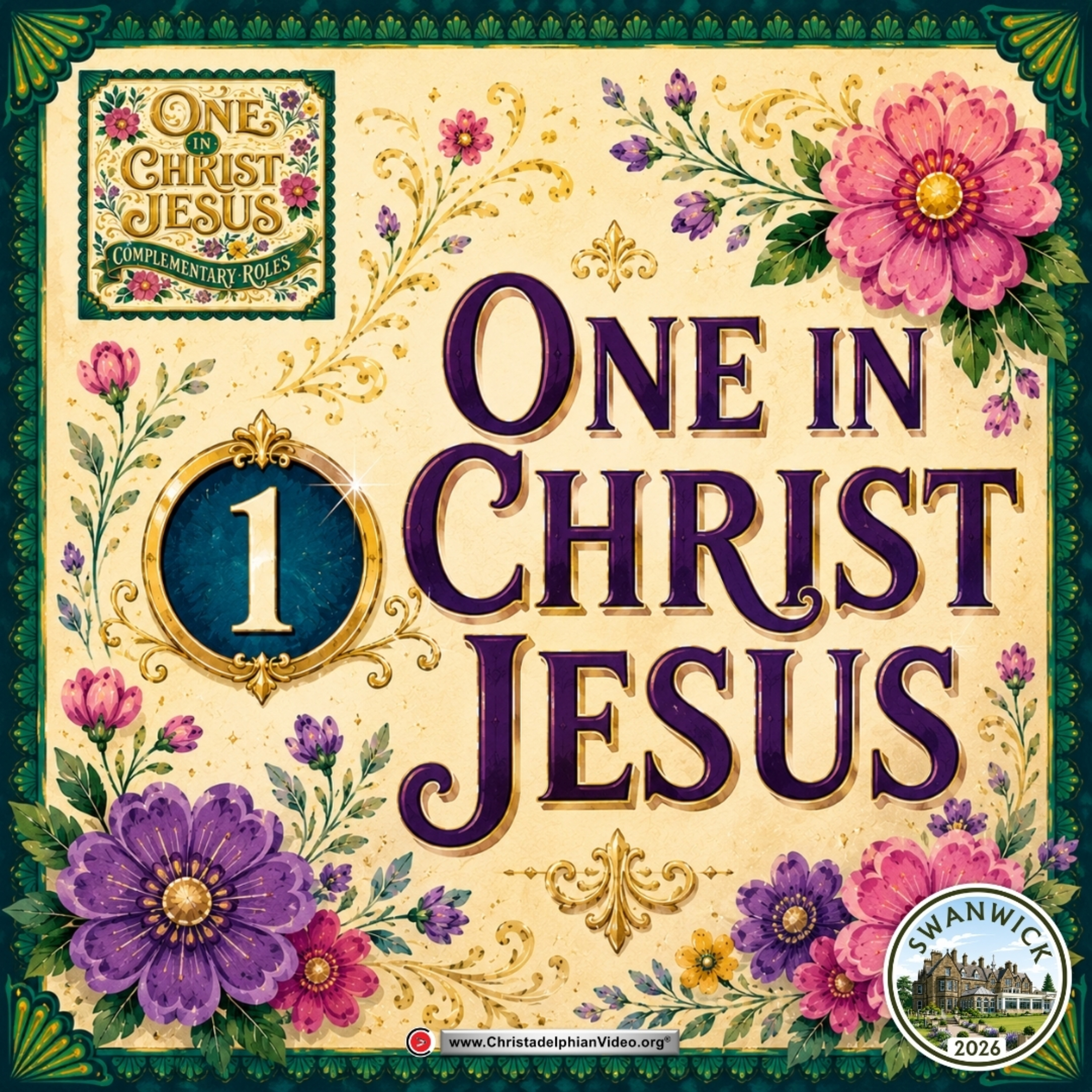 One in Christ: Complimentary Roles #1 'One in Christ Jesus' with Bible student Mark O'Grady
