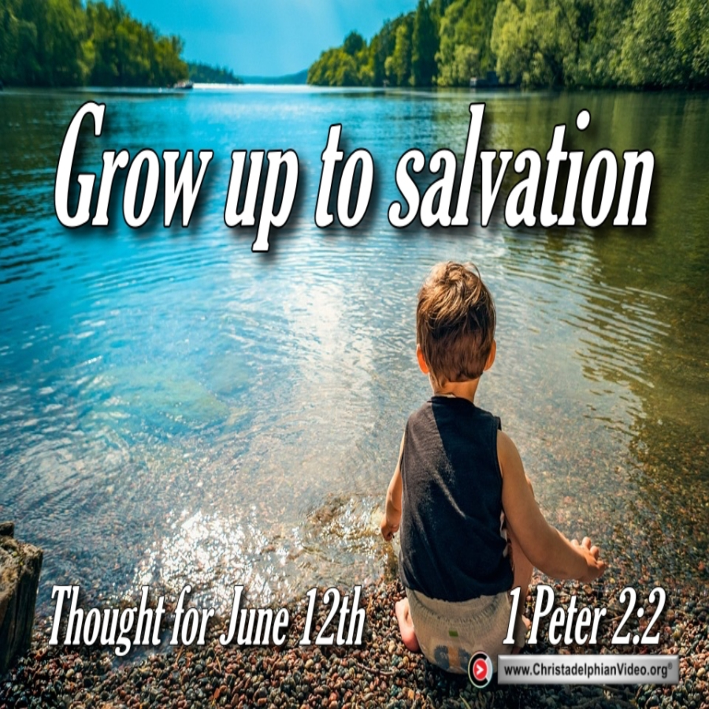 Thought for June 12th. “GROW UP TO SALVATION”  episode artwork