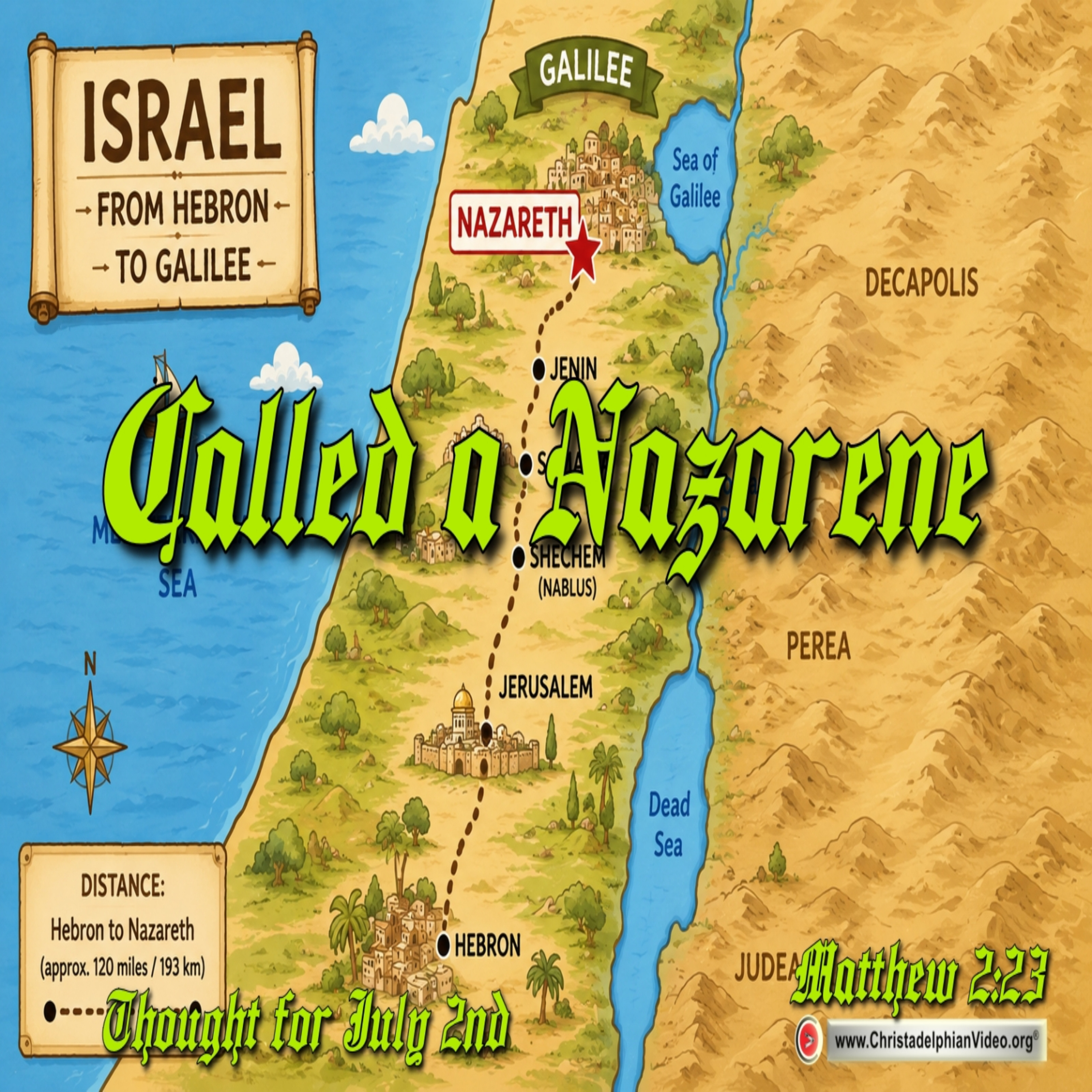Thought for July 2nd. “CALLED A NAZARENE” episode artwork