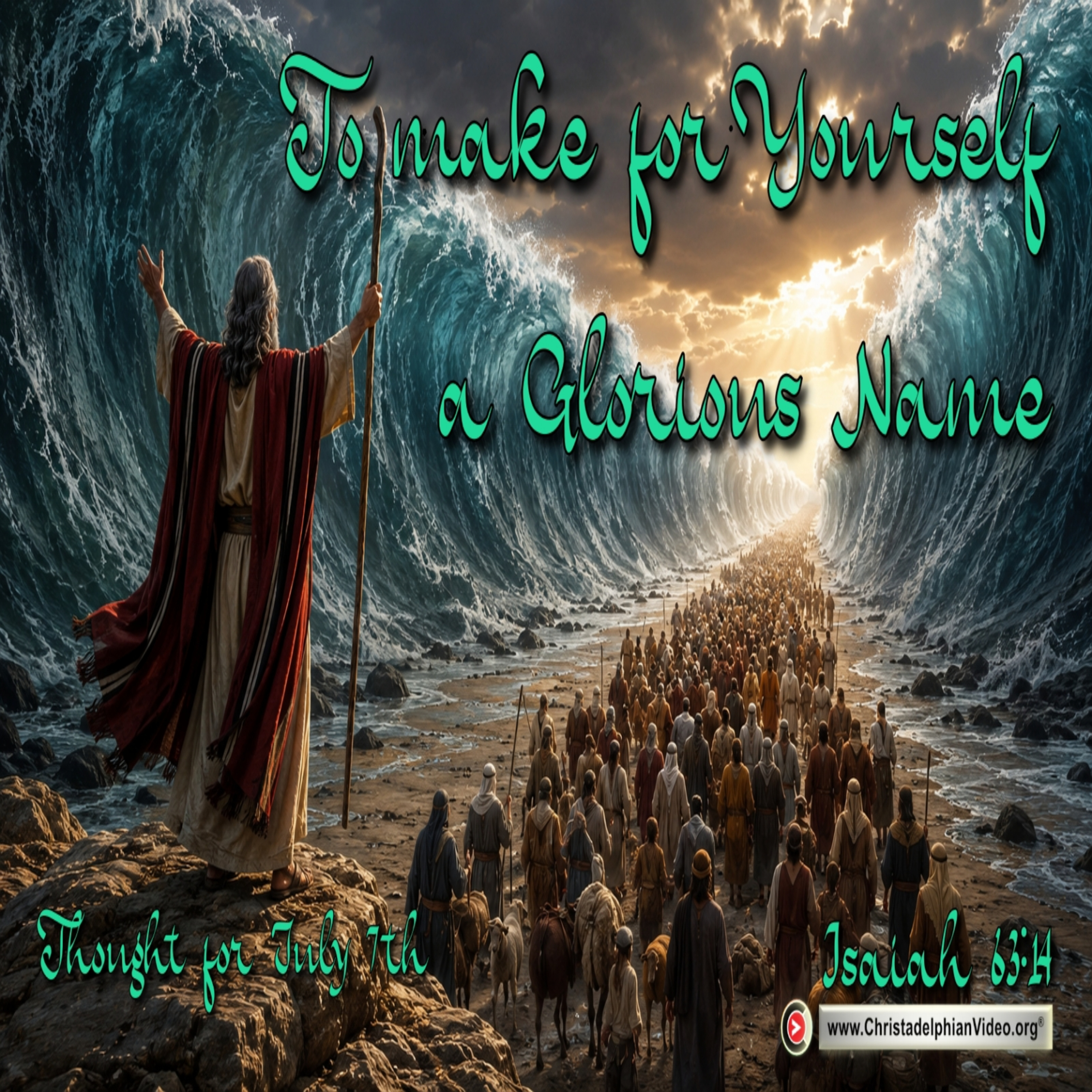 Thought for July 7th. “A GLORIOUS NAME” episode artwork