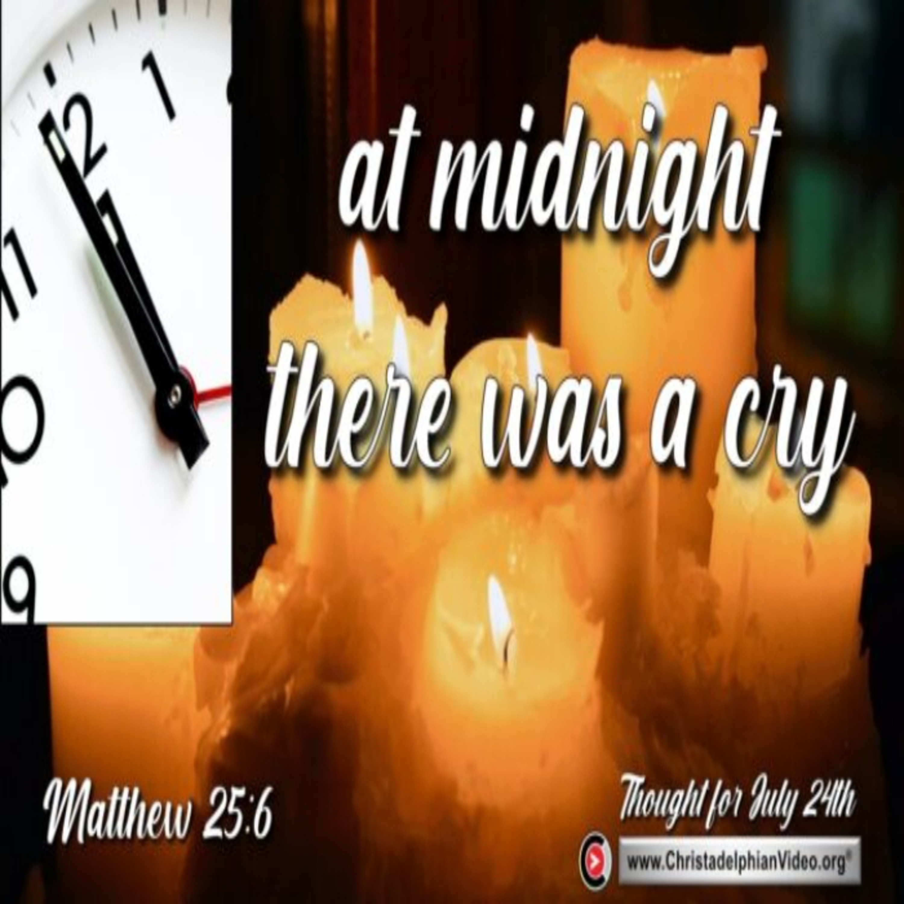 Thought for July 24th. “AT MIDNIGHT THERE WAS A CRY” episode artwork