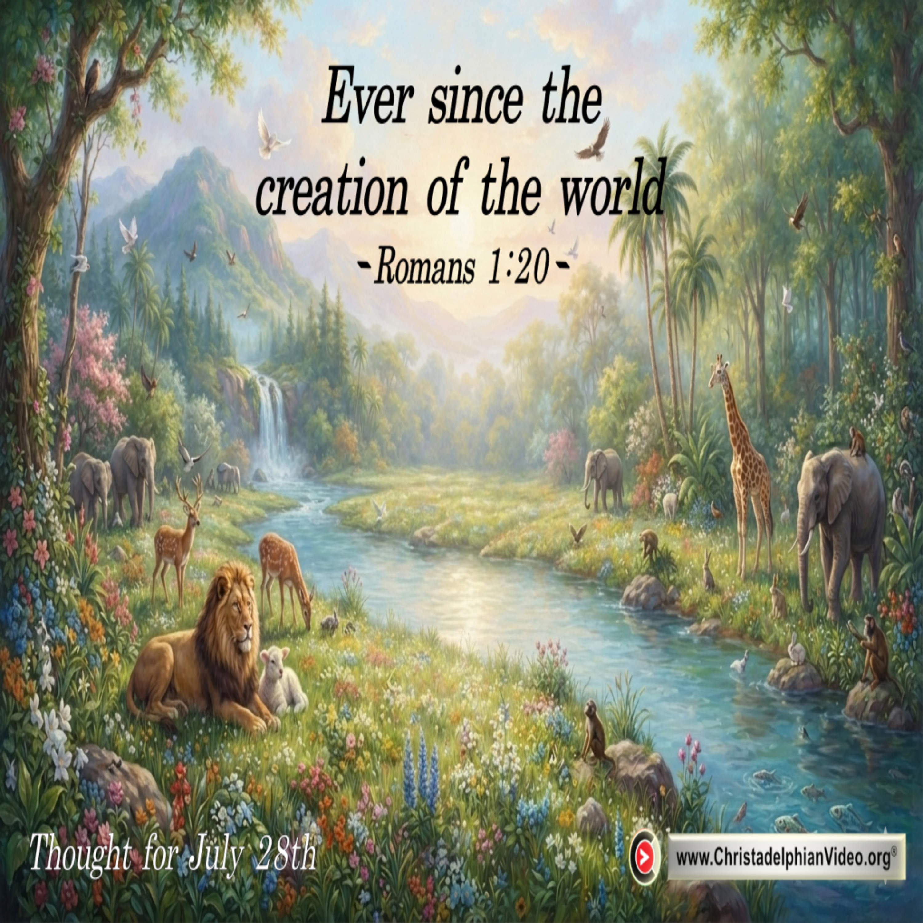 Thought forJuly 28th. “EVER SINCE THE CREATION … “ episode artwork
