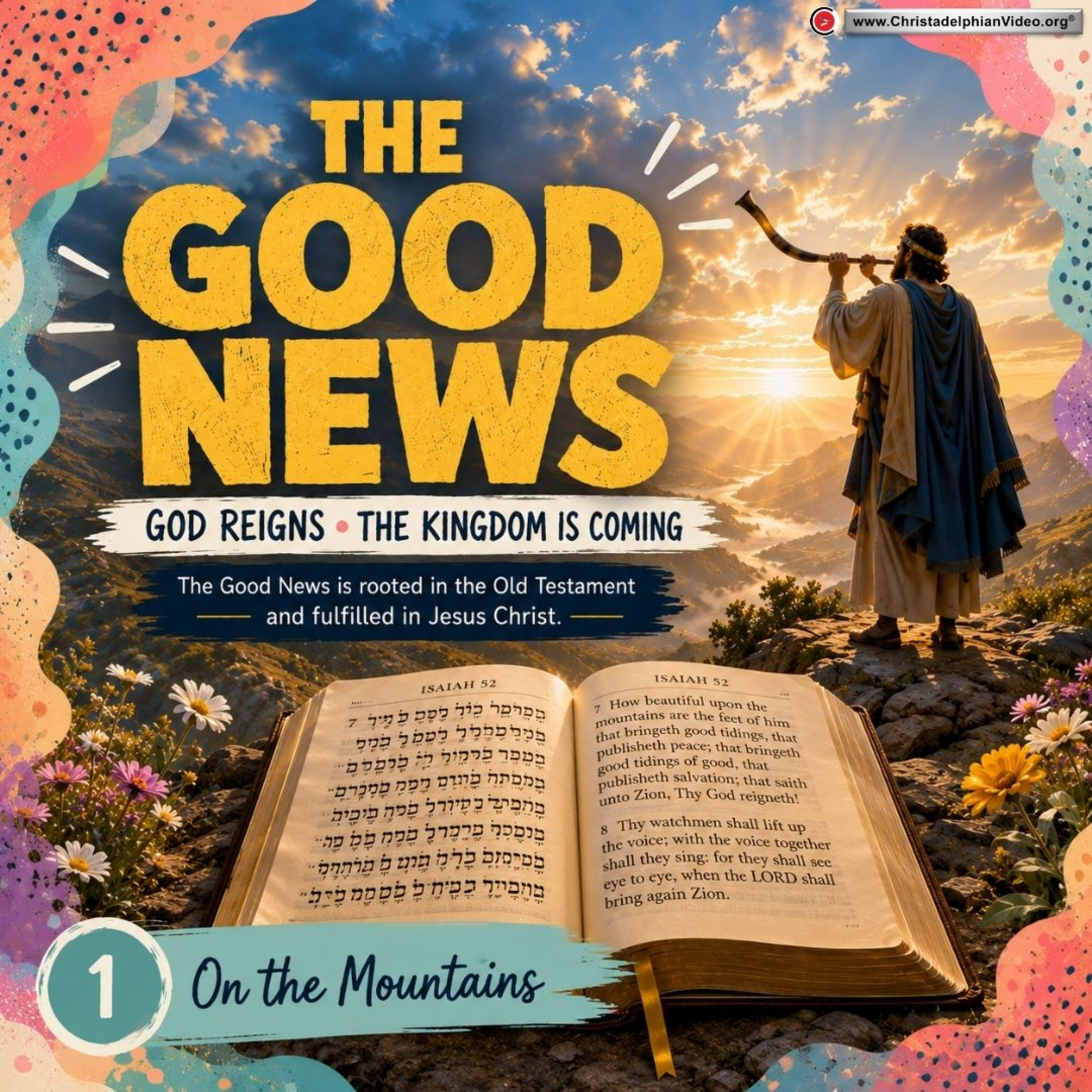  The Good News #1 'On the Mountains' with Bible student David Fraser episode artwork