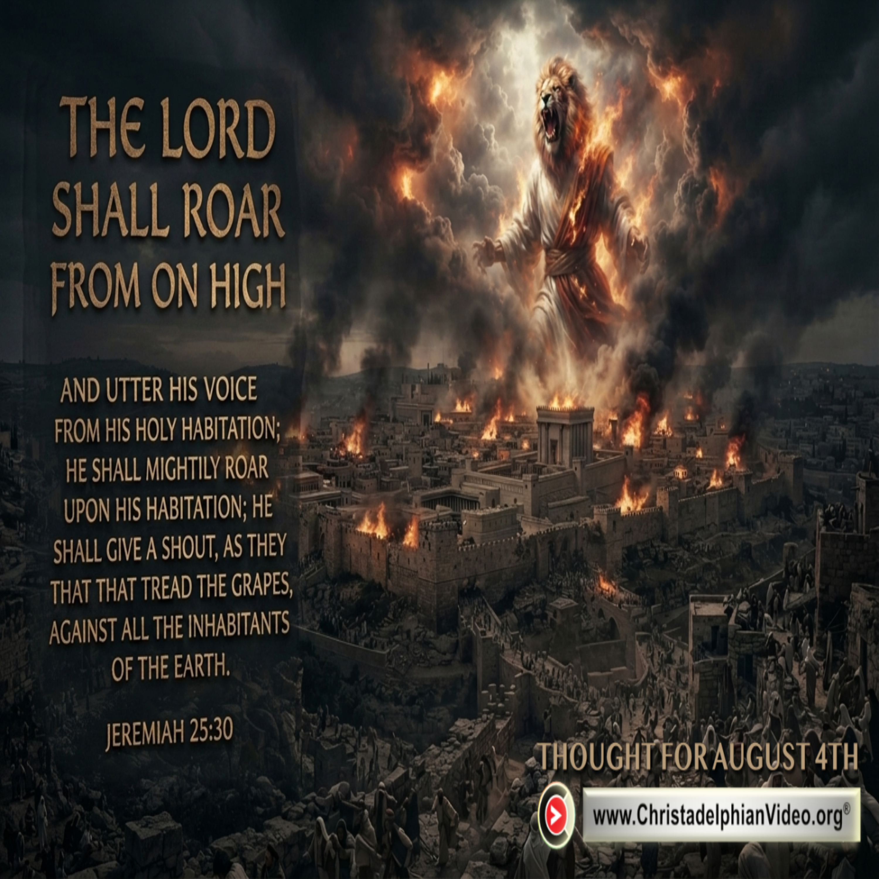 Thought for August 4th. “THE LORD WILL ROAR …” episode artwork