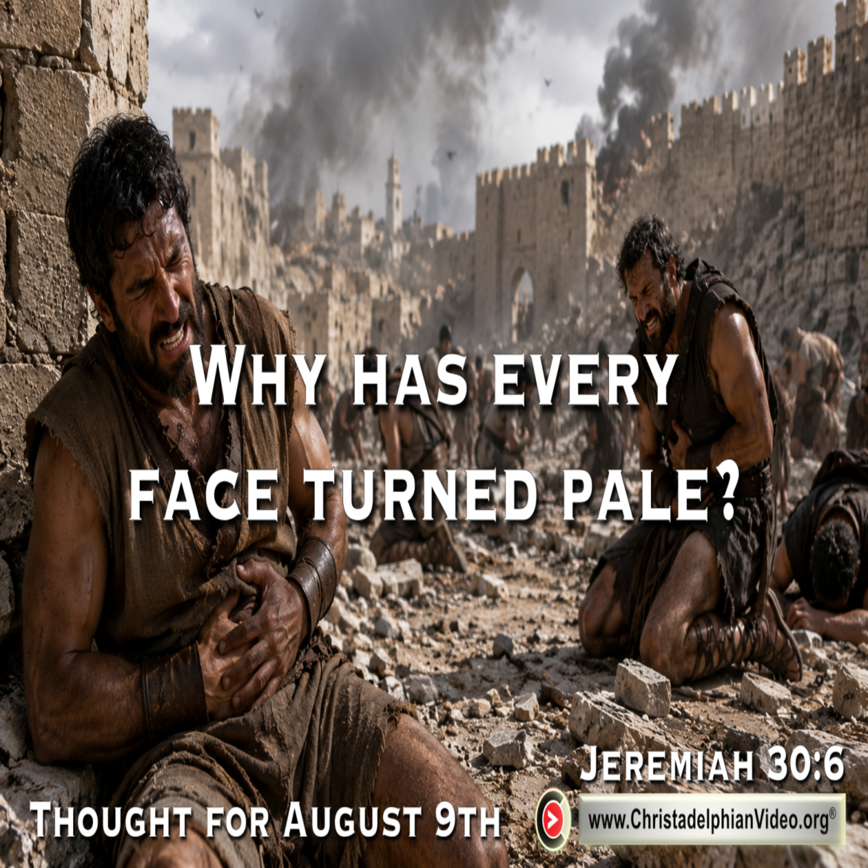 Thought for August 9th. “… EVERY FACE TURNED PALE” episode artwork