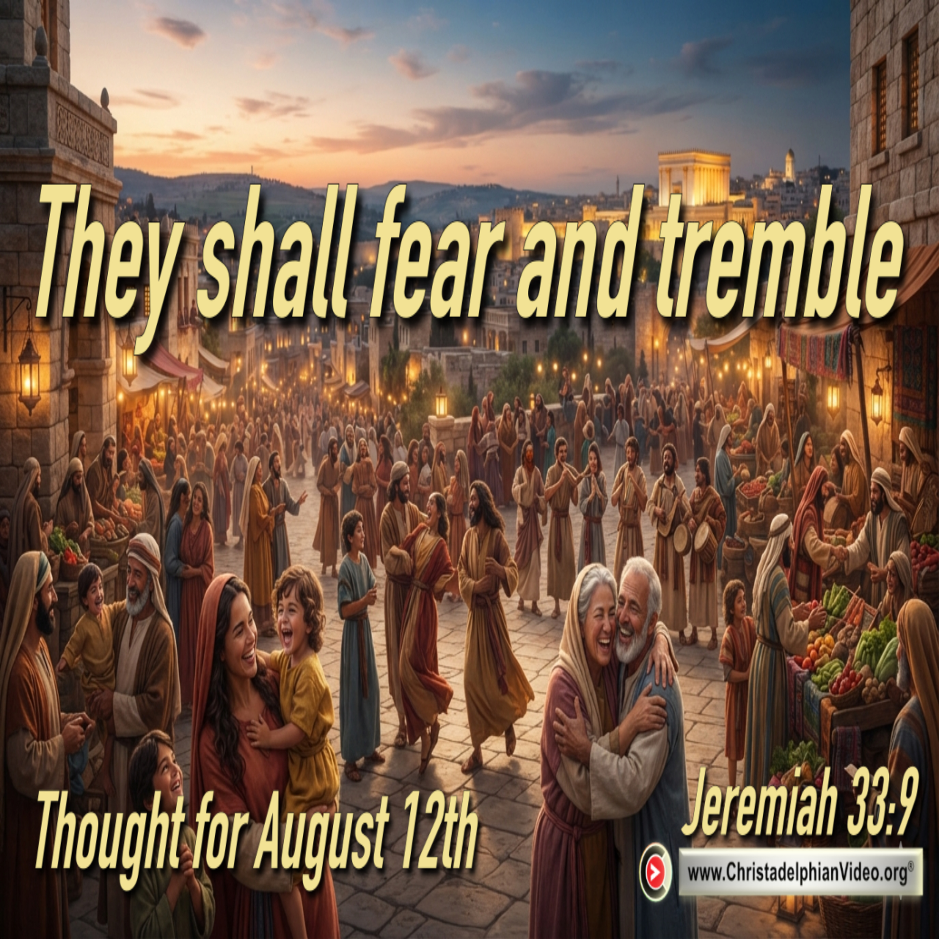 Thought for August 12th. “THEY SHALL FEAR AND TREMBLE” episode artwork