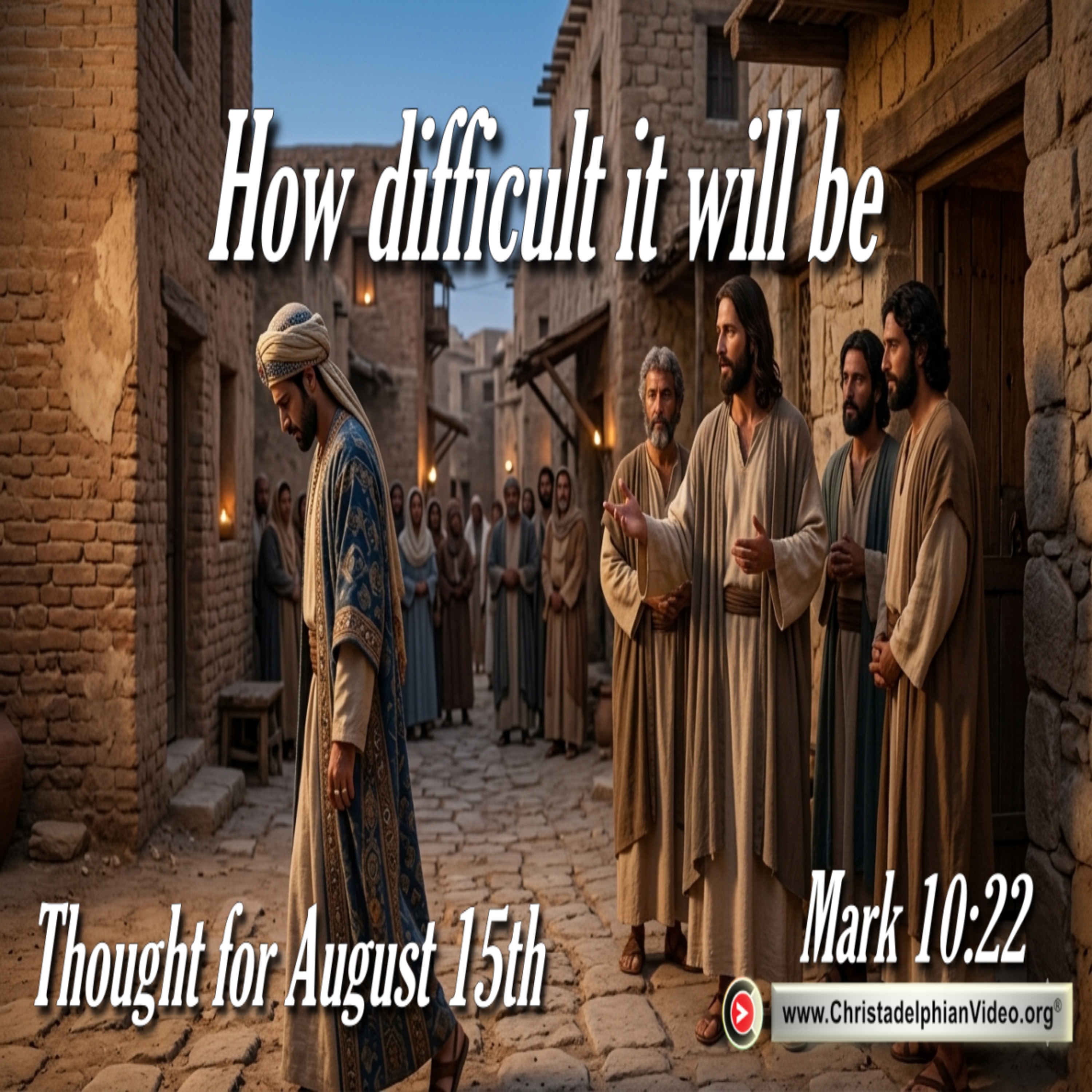 Thought for August 15th. “HOW DIFFICULT IT WILL BE …” episode artwork