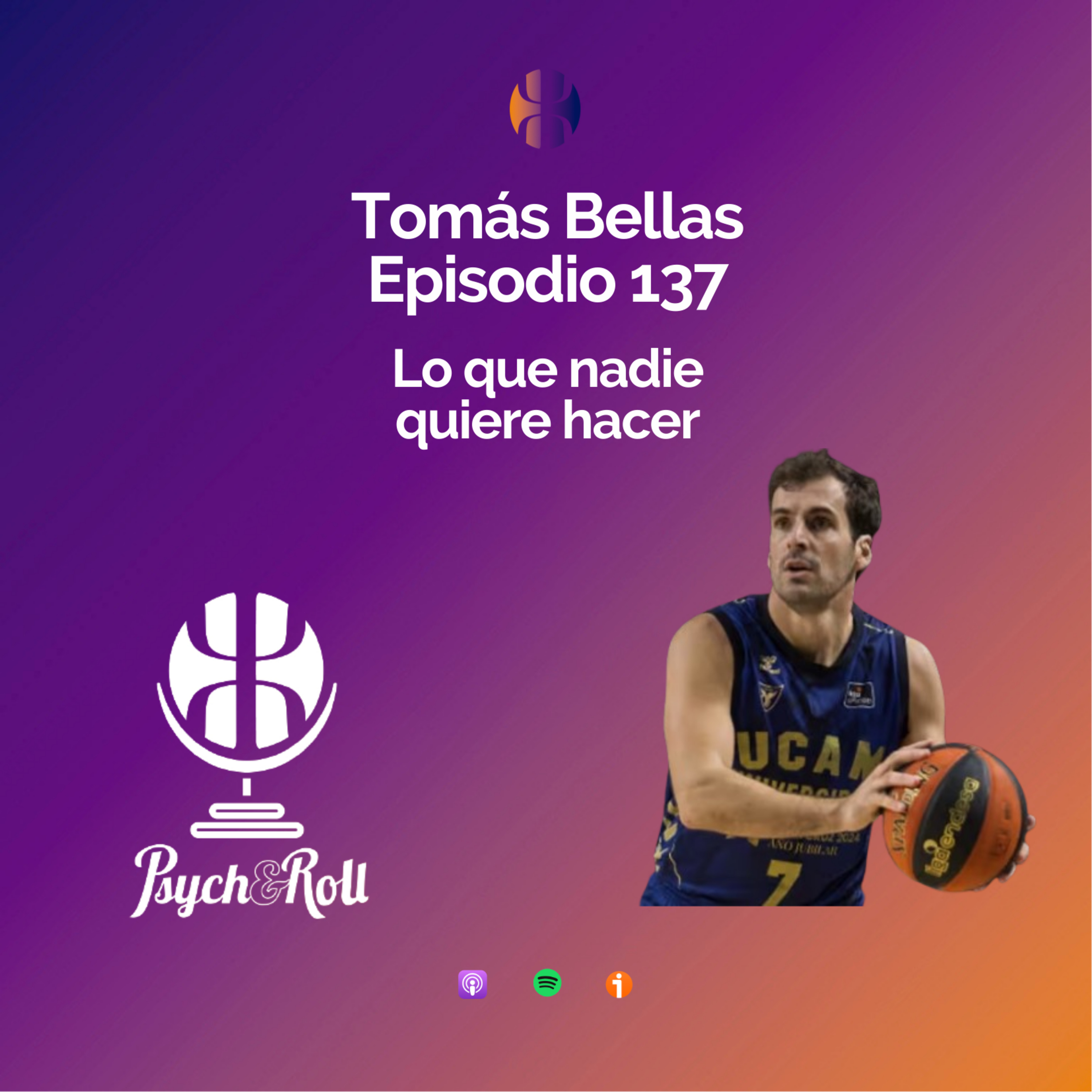 Tomás Bellas. Lo que nadie quiere hacer - Episodio 137 episode artwork