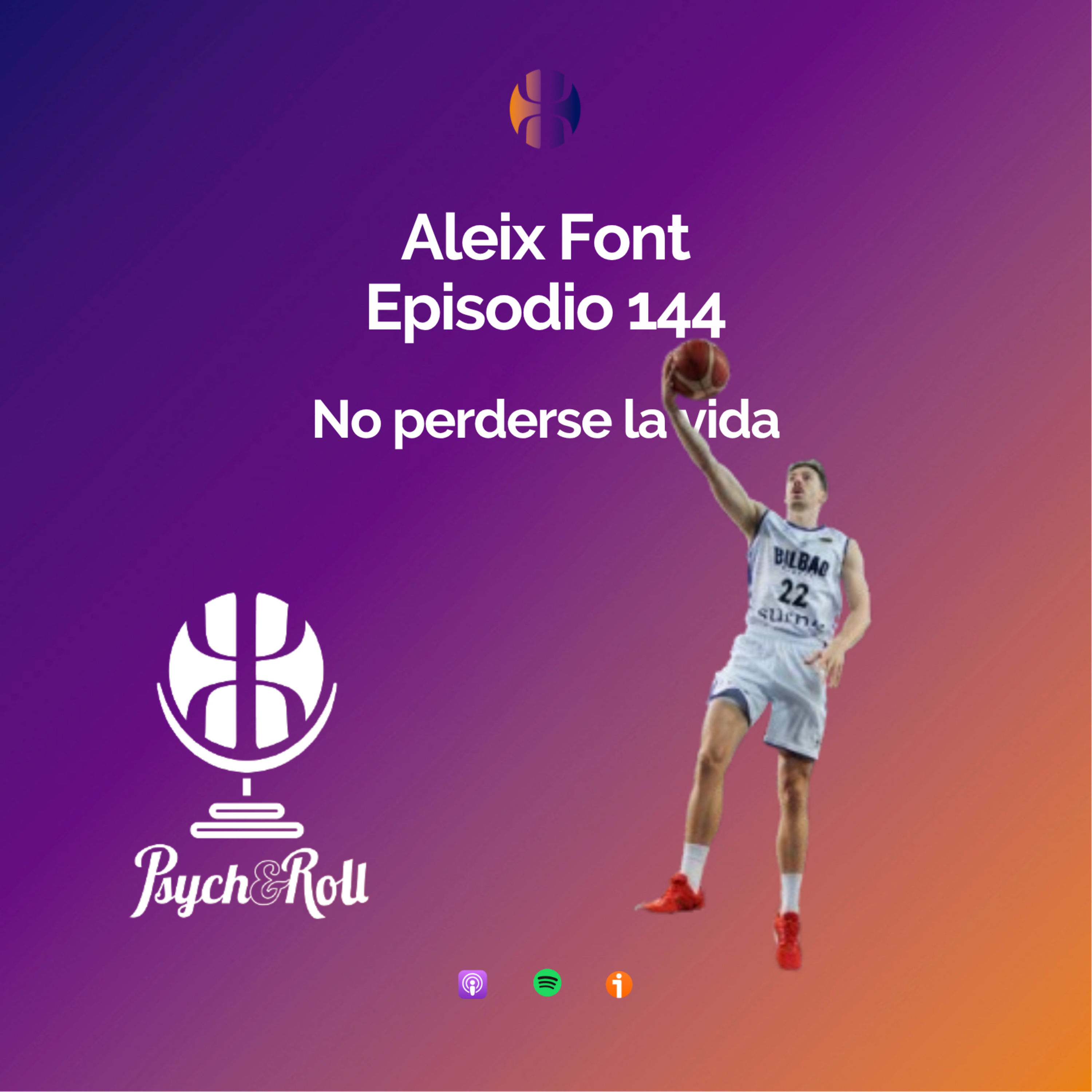 Aleix Font. No perderse la vida - Episodio 144 episode artwork