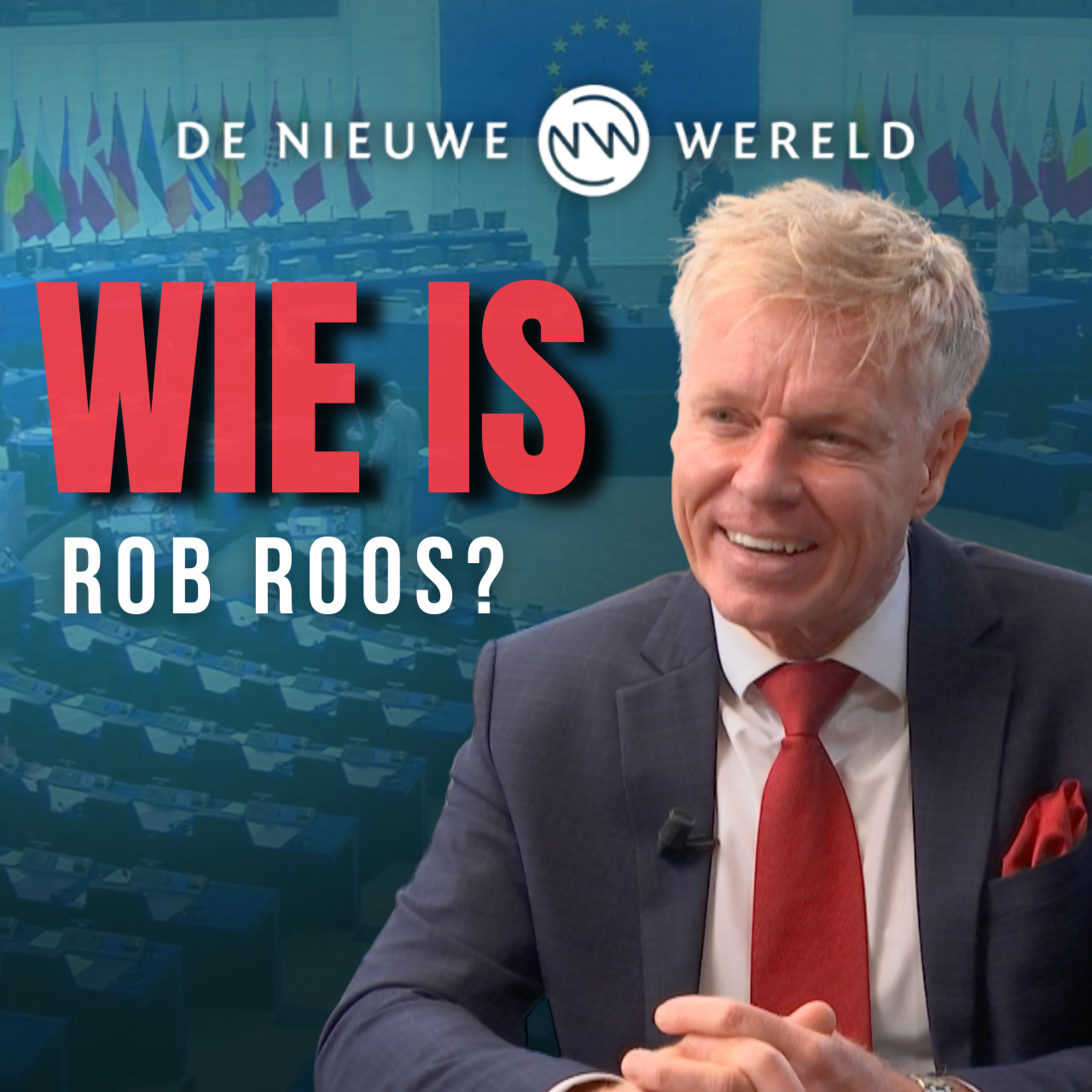 Het Europees Parlementslid dat Brussel uitdaagde: Jelle van Baardewijk spreekt Rob Roos | #2175