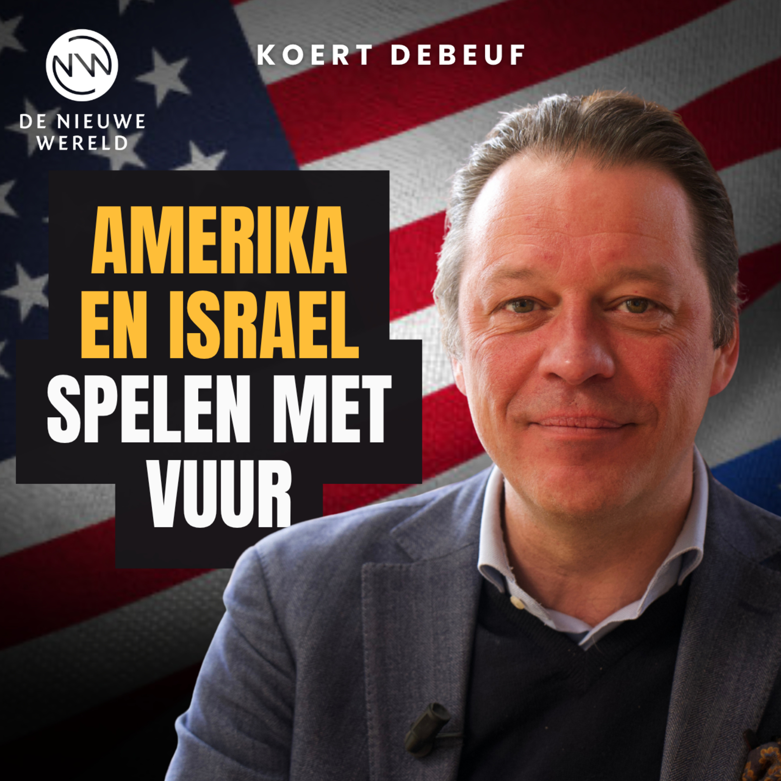 Derde Wereldoorlog op komst? Koert Debeuf over Israël, de NAVO en toxische allianties | #2275