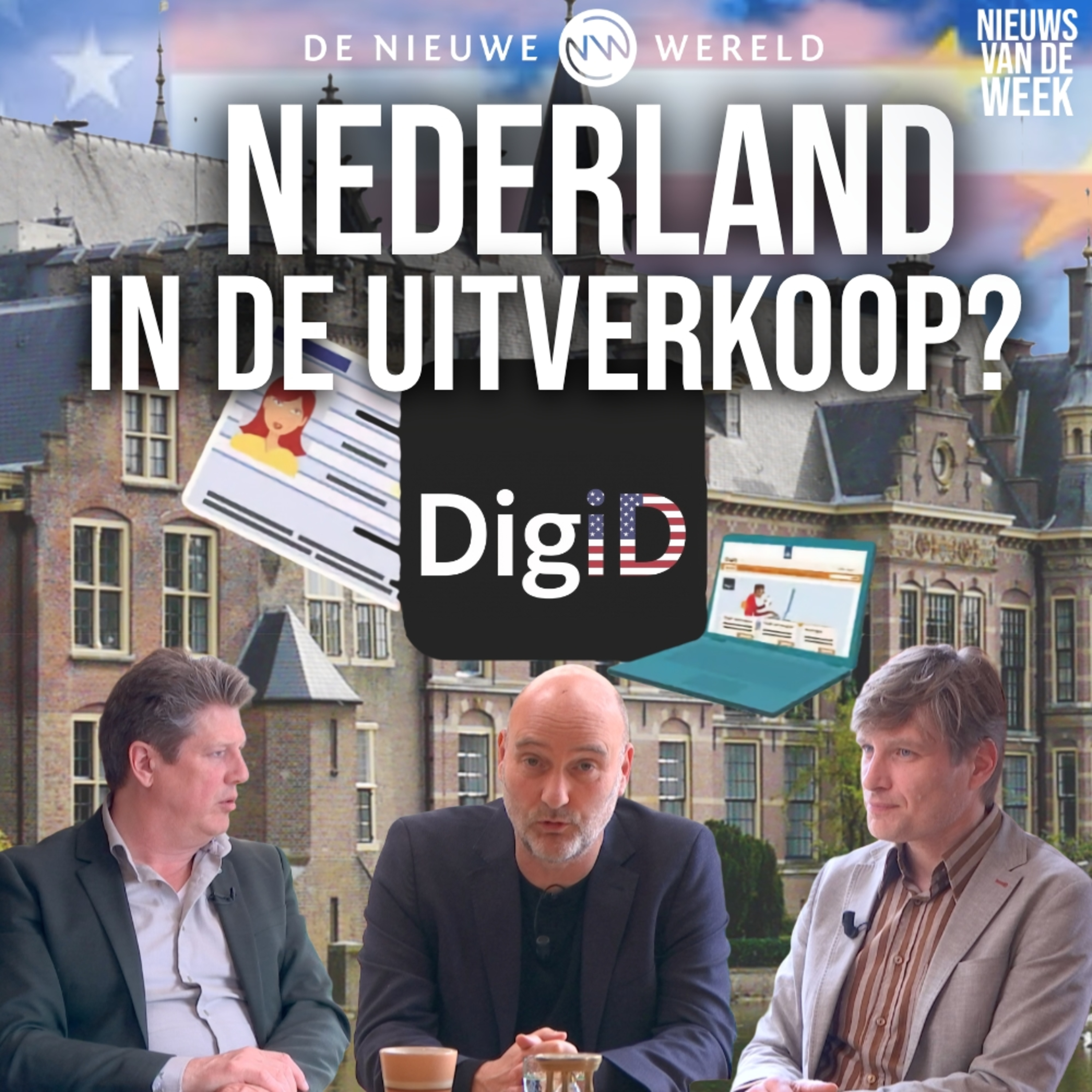De Uitverkoop van NL: DigiD naar VS, Asielwetten op scherp & Slag om Straat van Hormuz | NVDW #2279