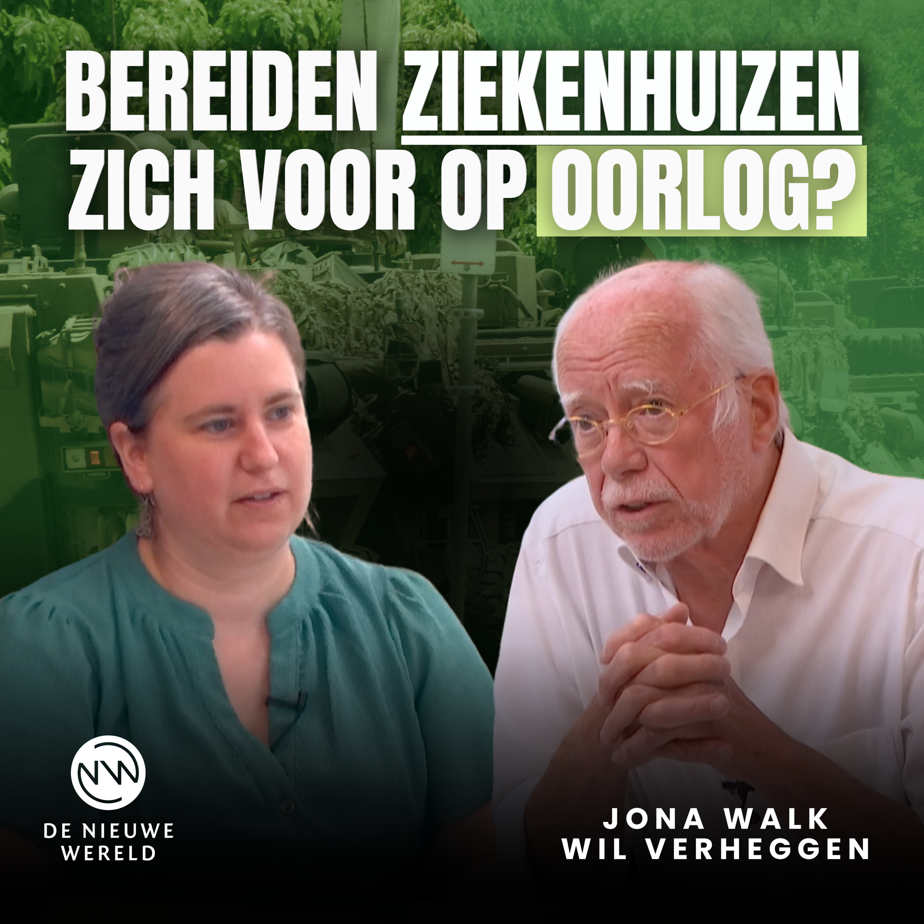 De Militarisering van de Zorg is al Bezig | Wil Verheggen & Jona Walk #2326