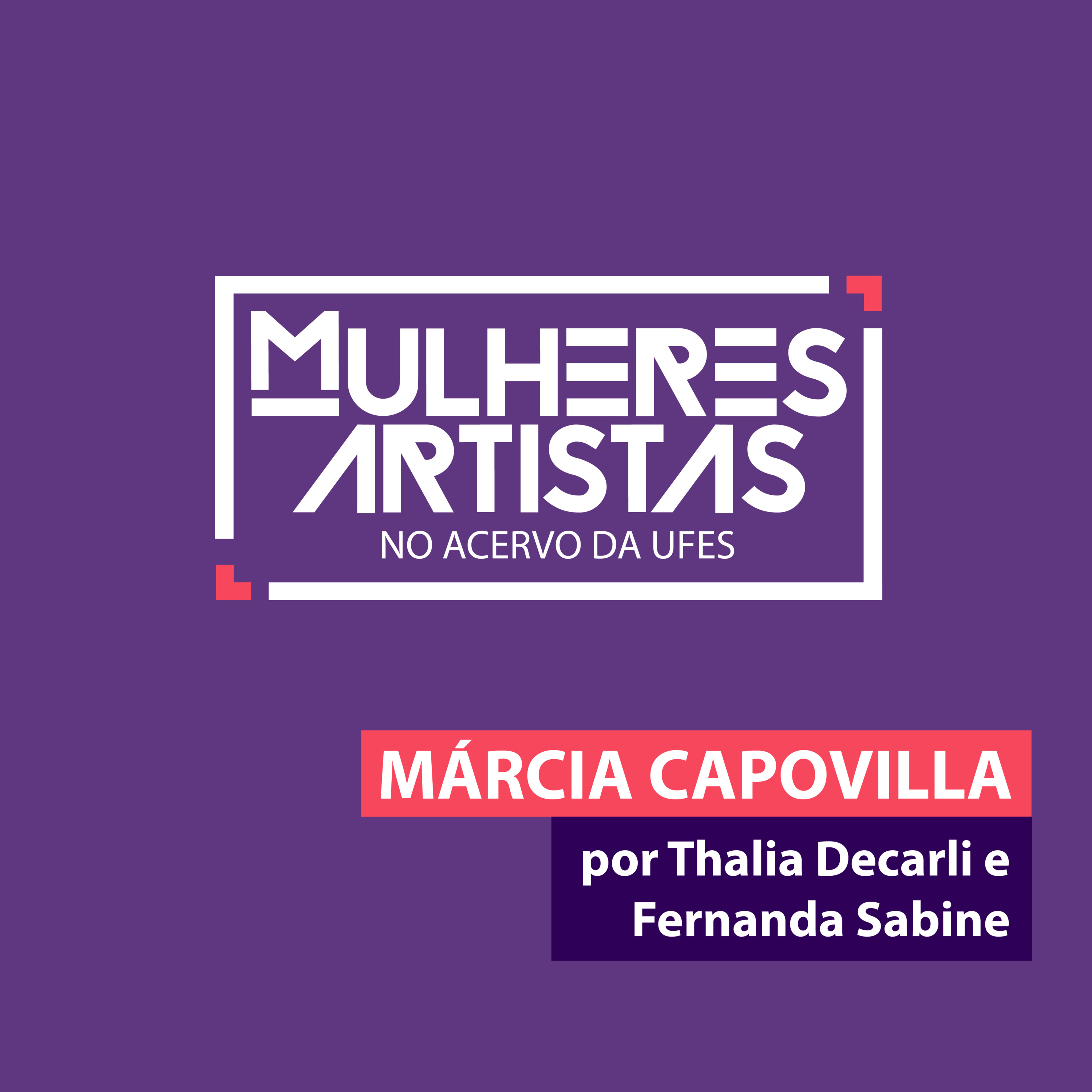 MÁRCIA CAPOVILLA - Mulheres Artistas no Acervo da Ufes  episode artwork