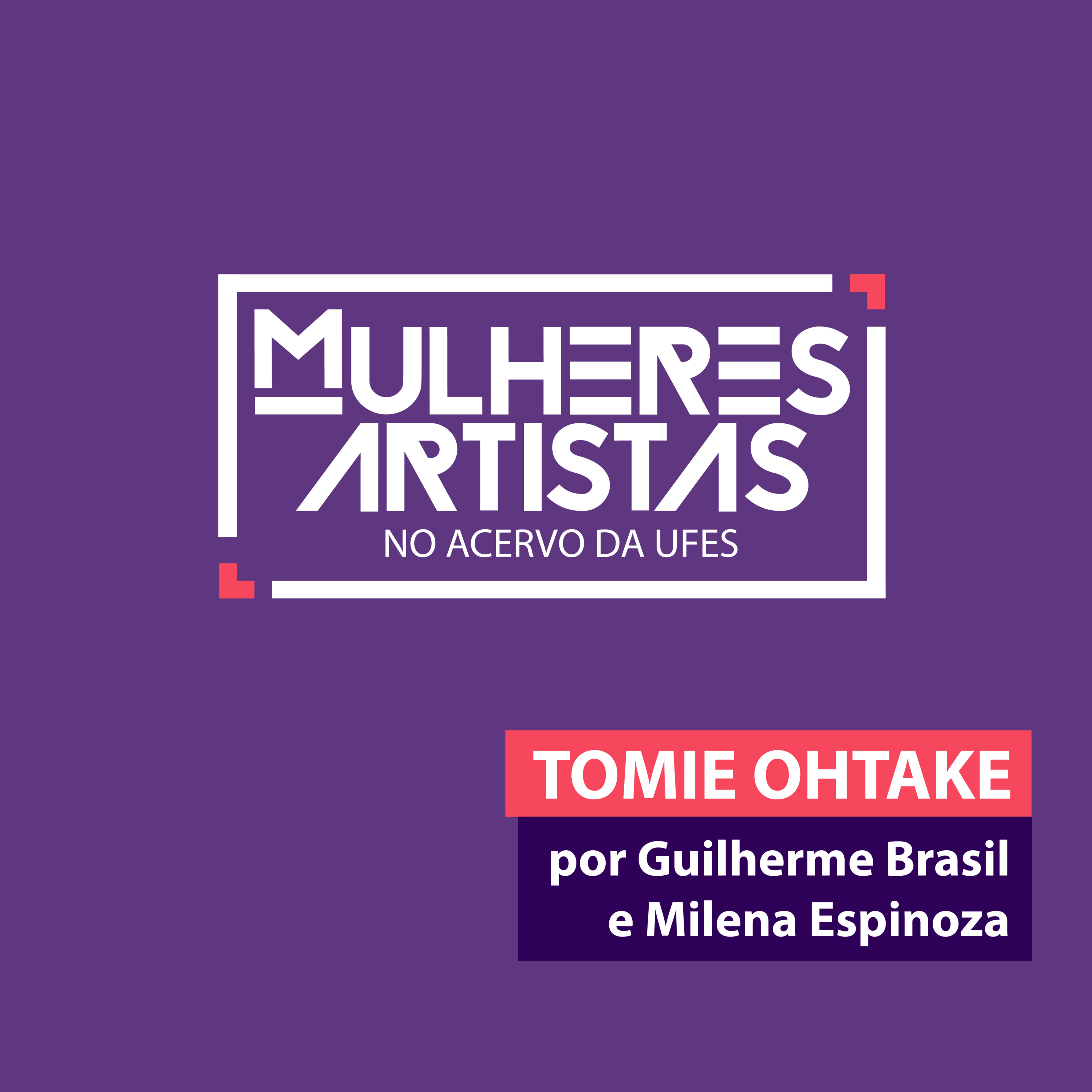 TOMIE OHTAKE - Mulheres Artistas no Acervo da Ufes 