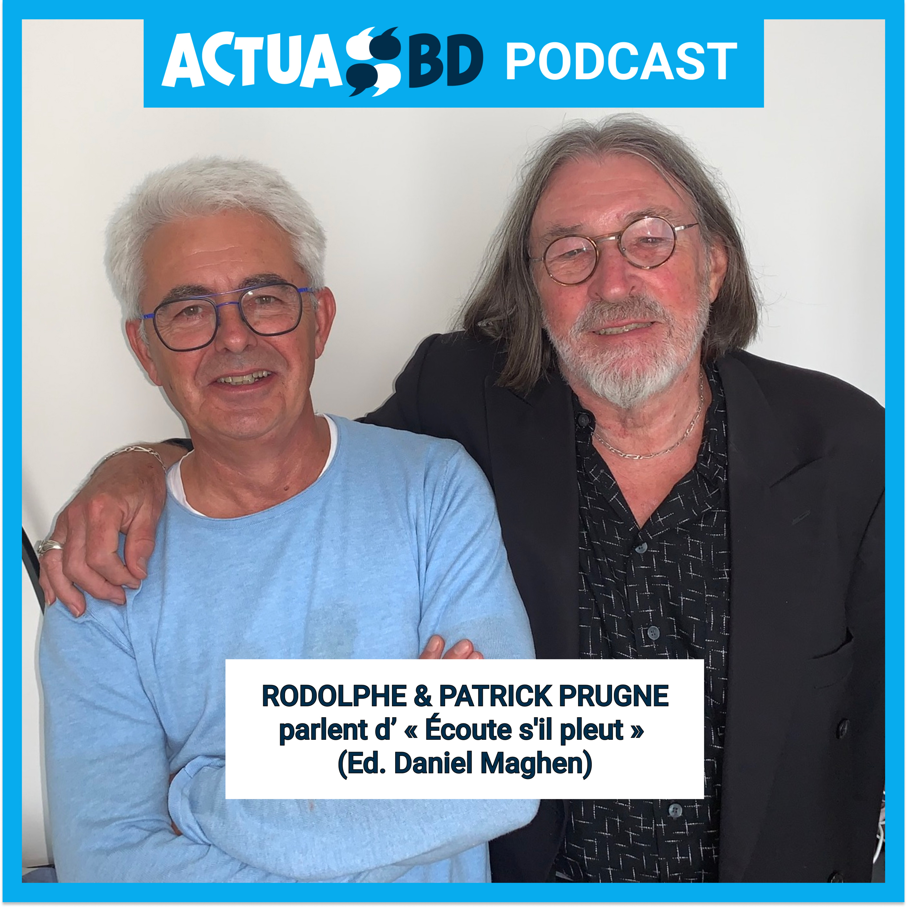 INTERVIEW - Patrick Prugne et Rodolphe s’associent pour la première fois dans « Écoute s’il pleut »